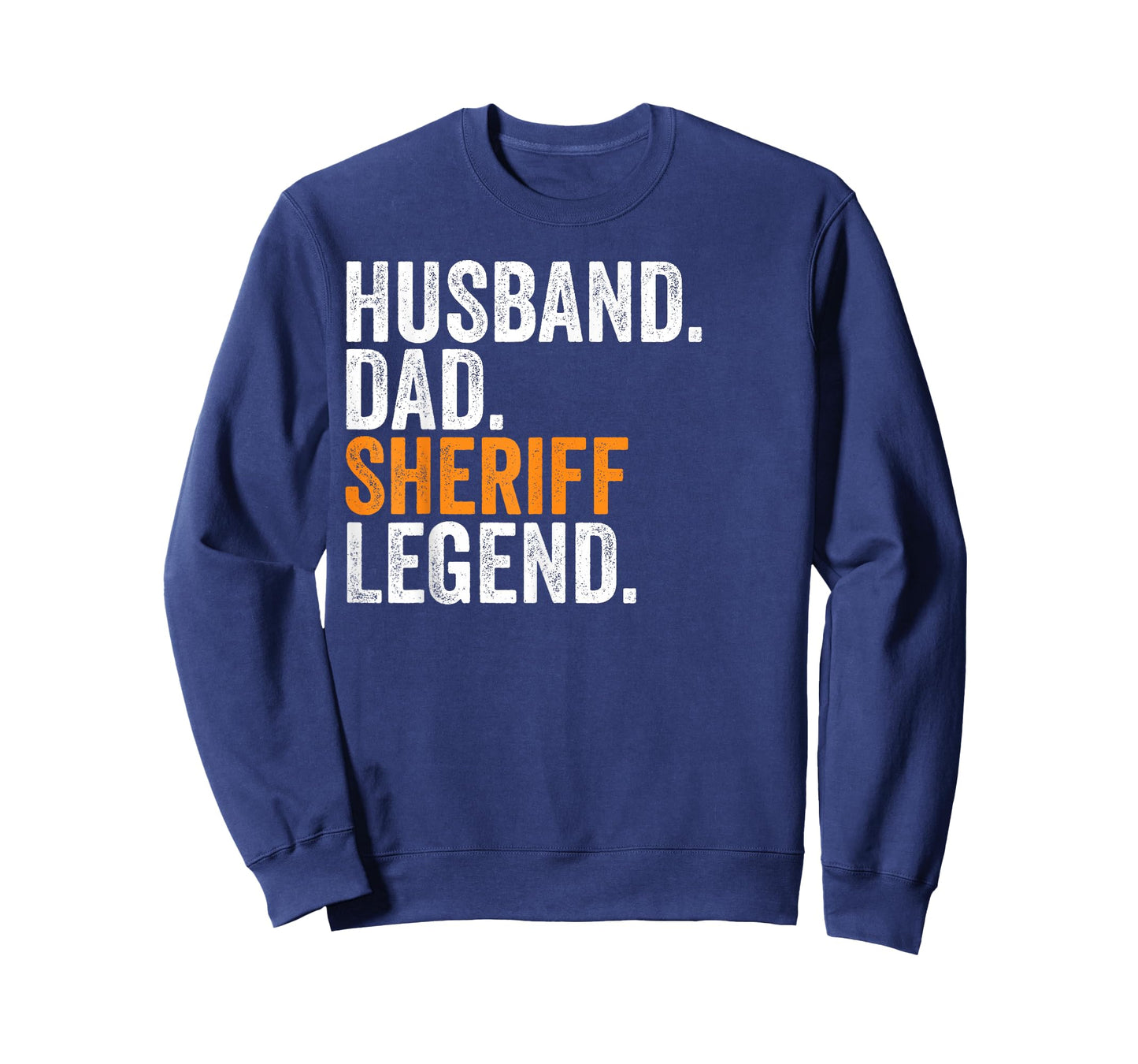Husband Dad Sheriff Legend Funny Occupation Office T-Shirt