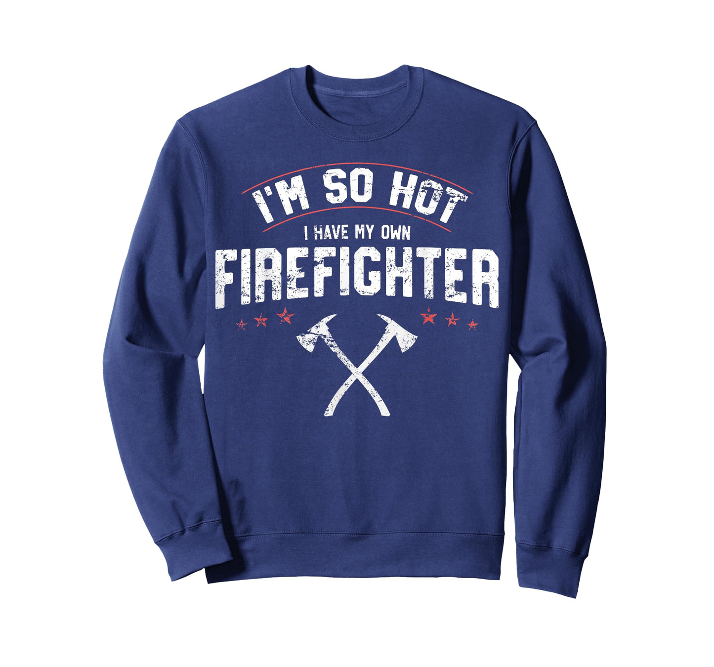 I'm So Hot I Have My Own Firefighter Novelty T-Shirt Gift T-Shirt
