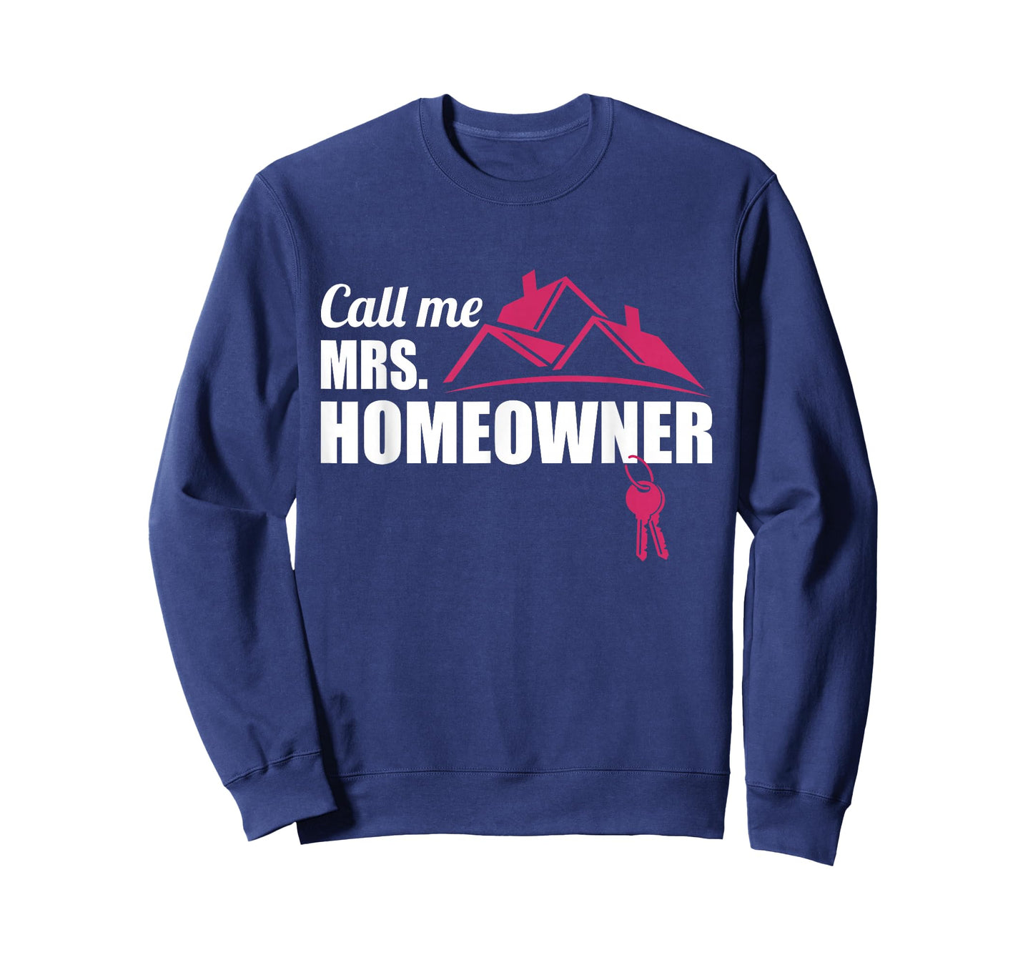 Call Me Mrs. Homeowner 2025, New House Housewarming Woman T-Shirt