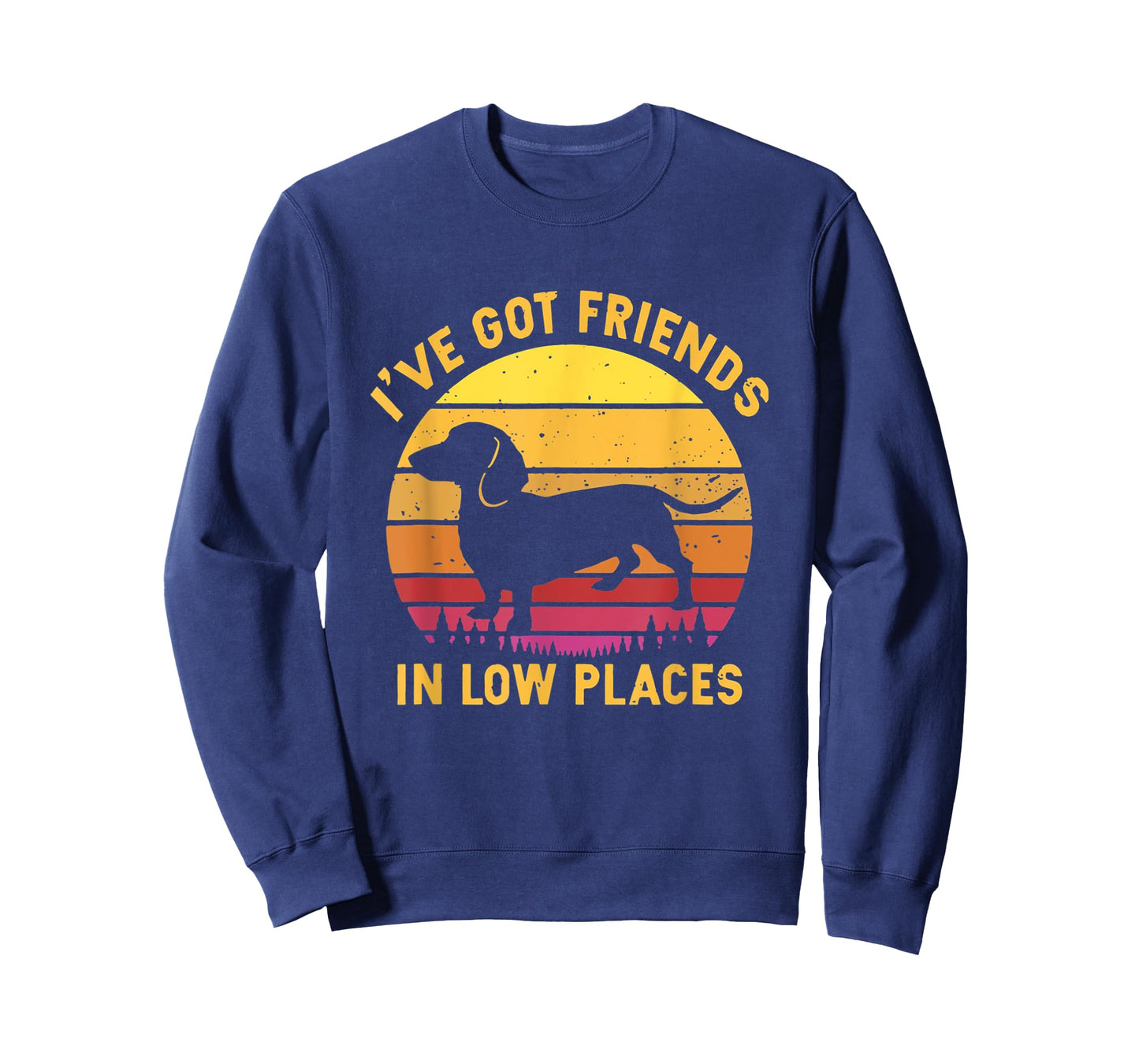 I've Got Friends In Low Places Funny Dachshund Apparel T-Shirt