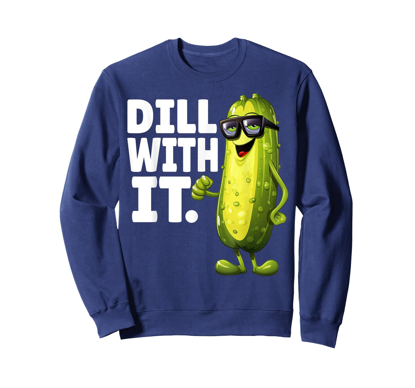 Dill With It Funny Dill Pickle With Glasses Veggie Men Women T-Shirt
