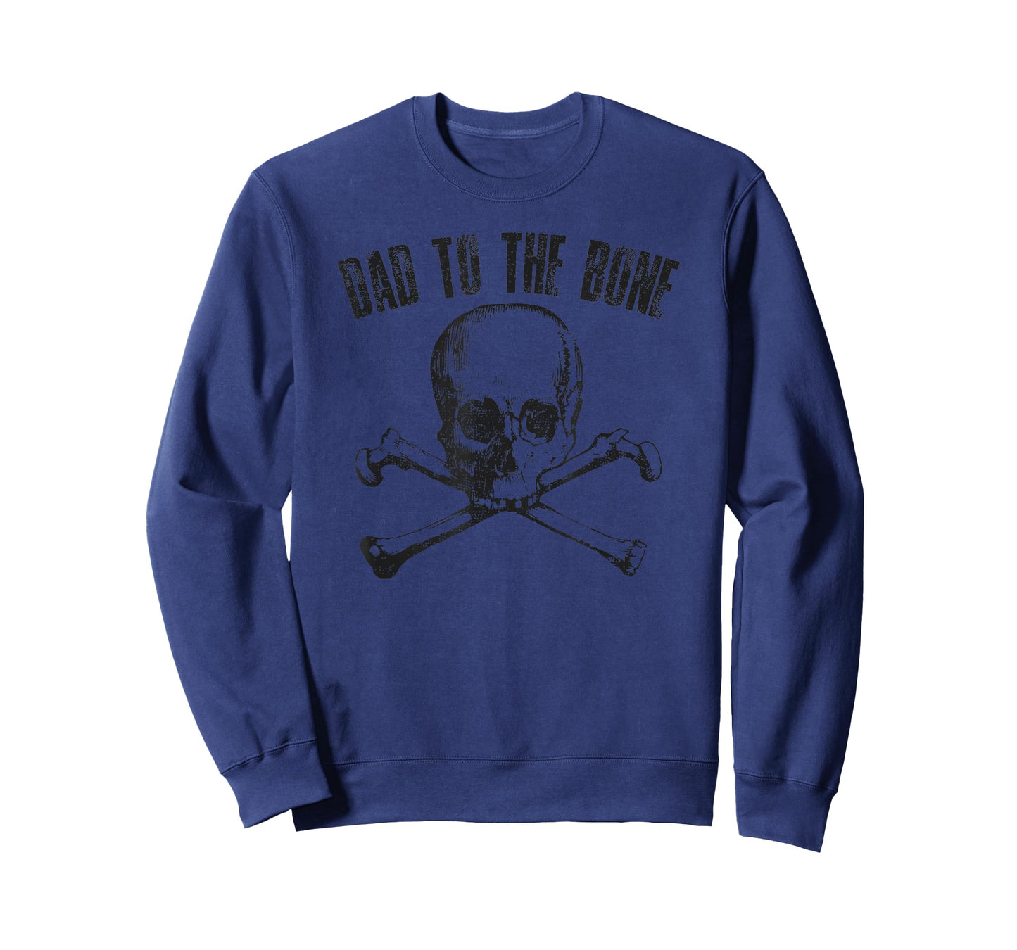 DAD TO THE BONE Funny Father Joke Vintage Skull Cross Bones T-Shirt