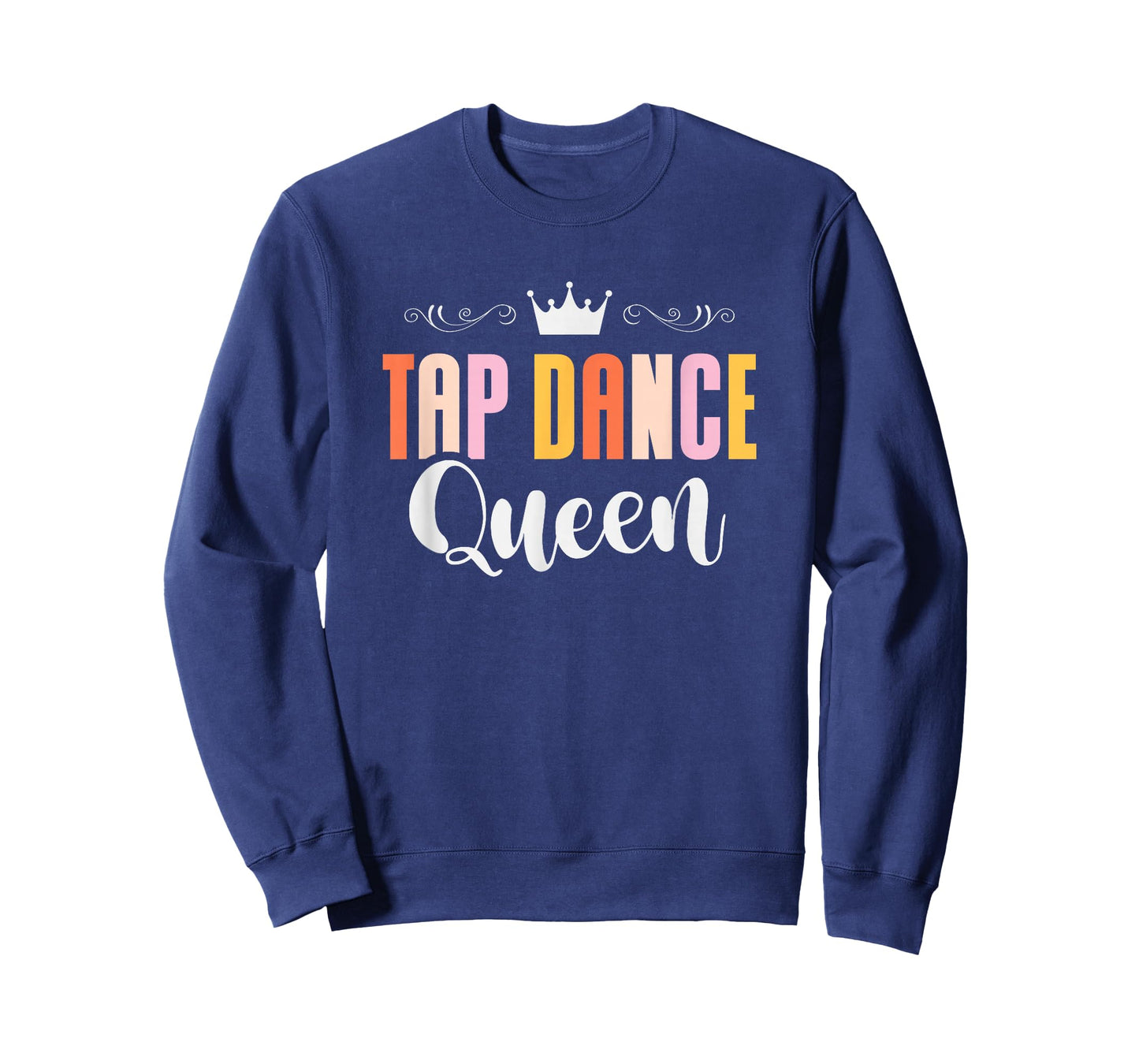 Tap Dance Queen Tap Dancing Tap Dancer Dance Life T-Shirt