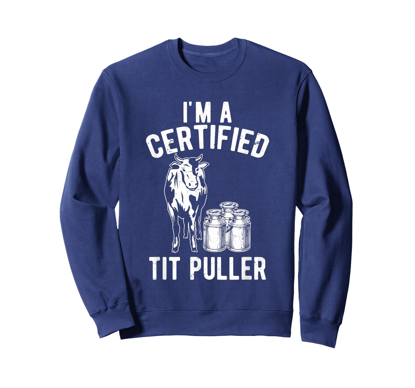 I'm A Certified Tit Puller Funny Dairy Cow Farmer Gift T-Shirt