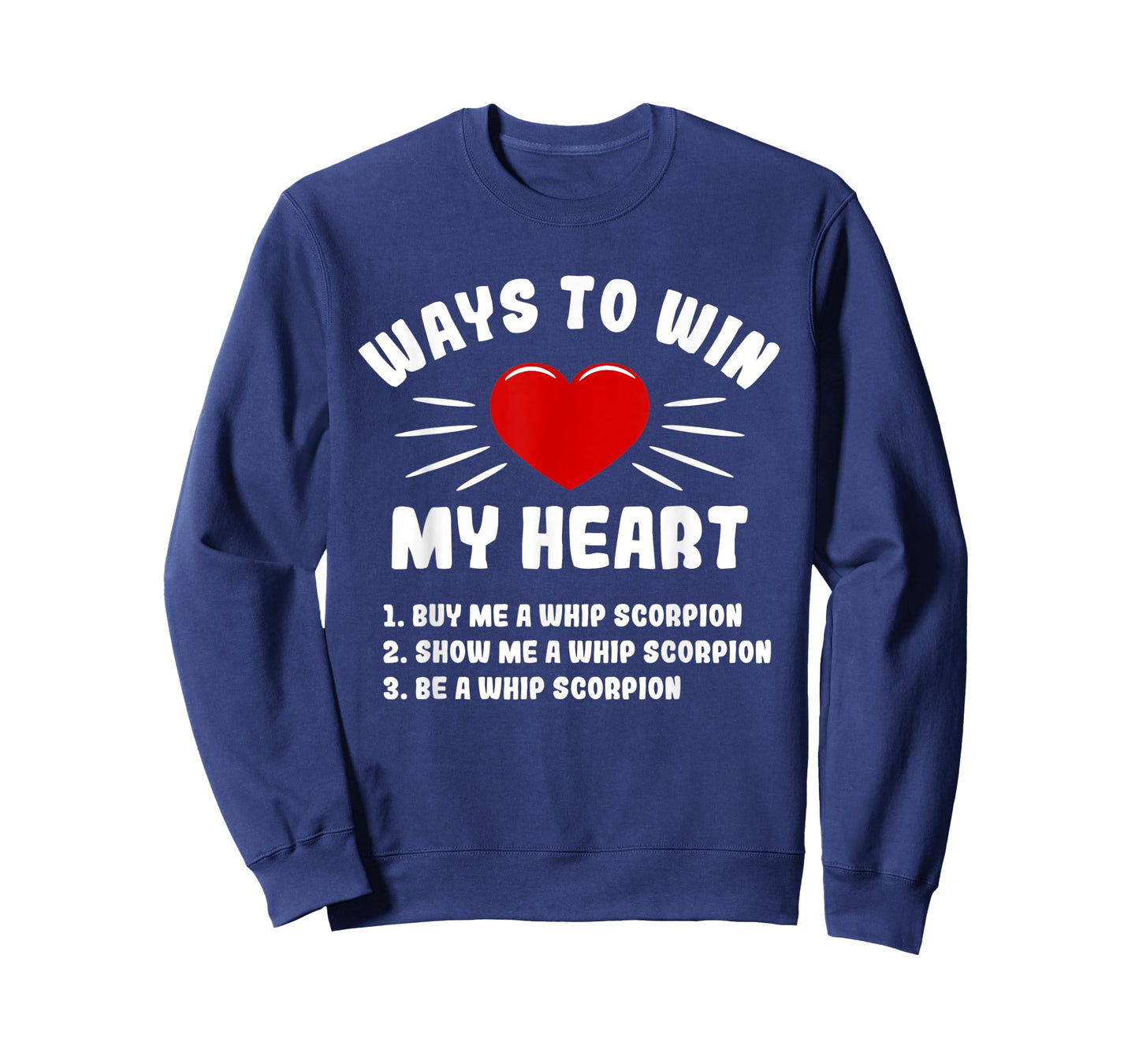 Ways To Win My Heart Whip Scorpion Funny Animal Meme Humor T-Shirt