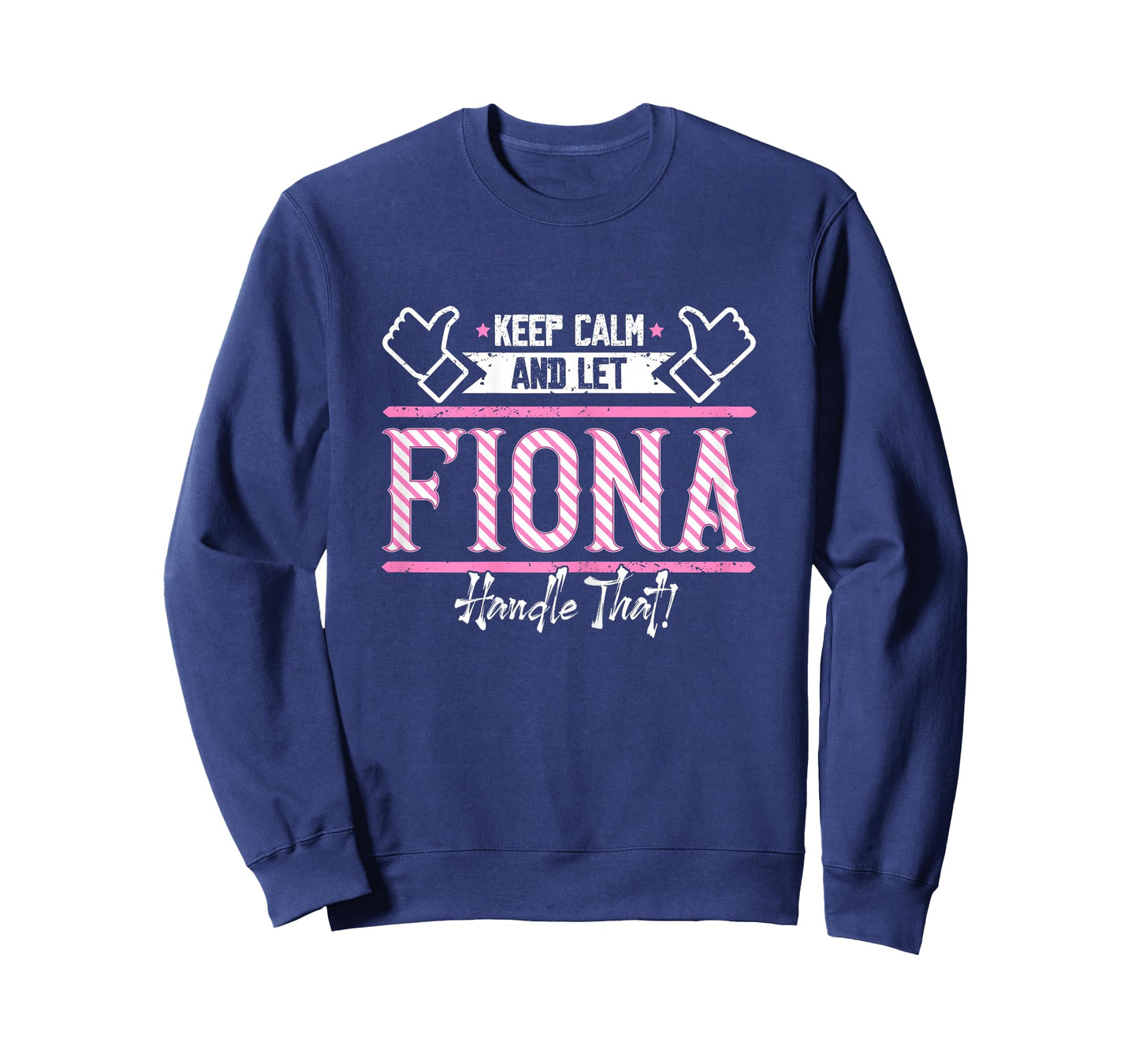 Fiona | Keep Calm and let Fiona Handle that T-Shirt