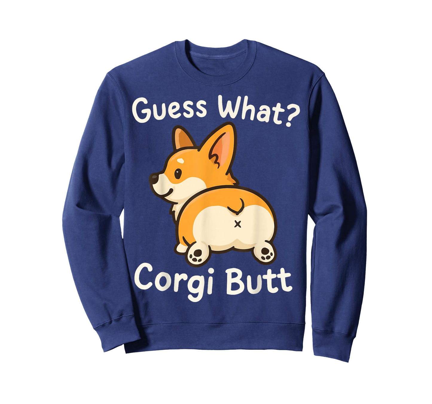 Guess What Corgi Butt T-Shirt