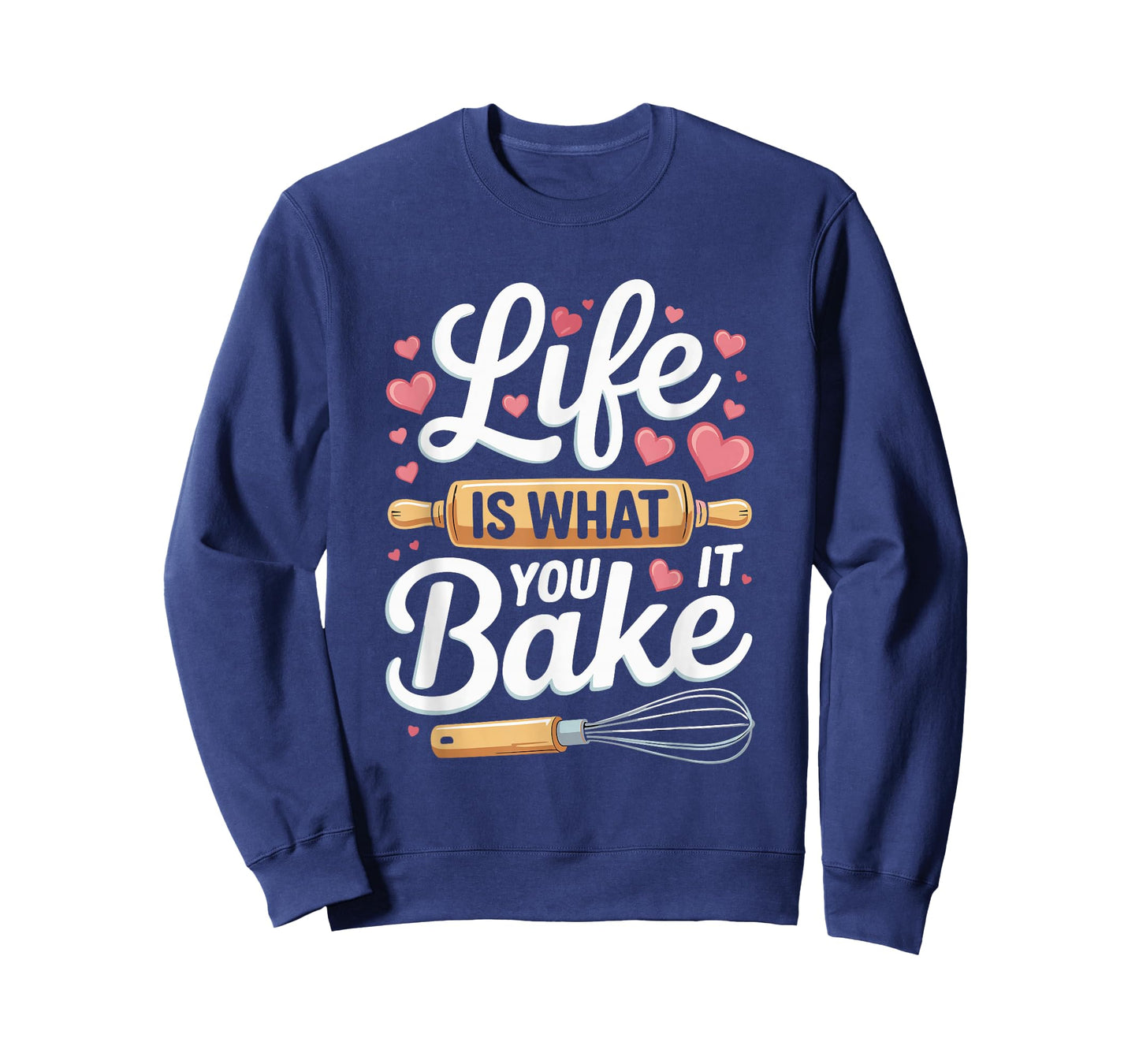 Life is What You Bake It Baking Quote Whisk T-Shirt