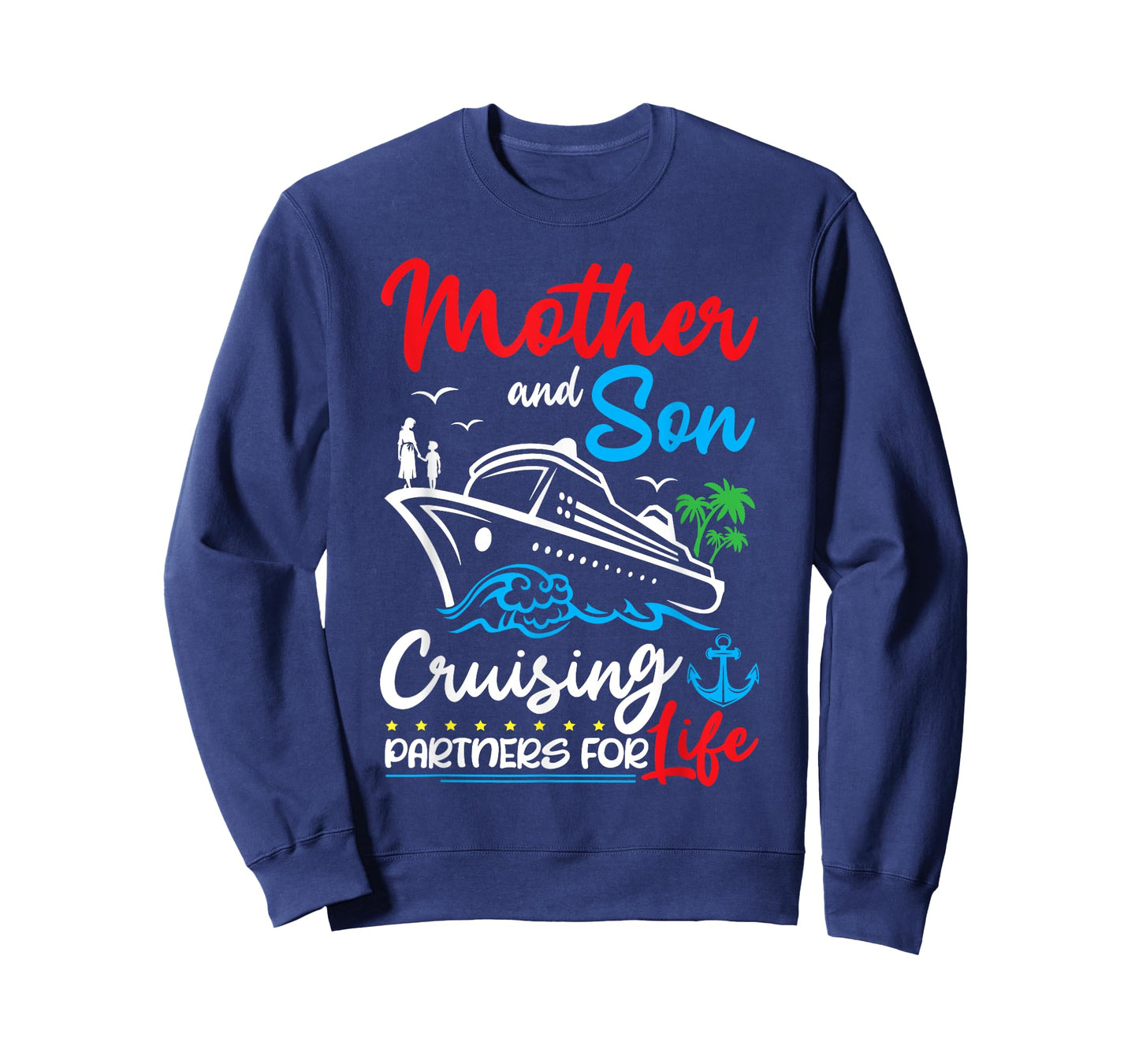 Mother And Son Cruising Partners for Life Cruise Ship Trip T-Shirt
