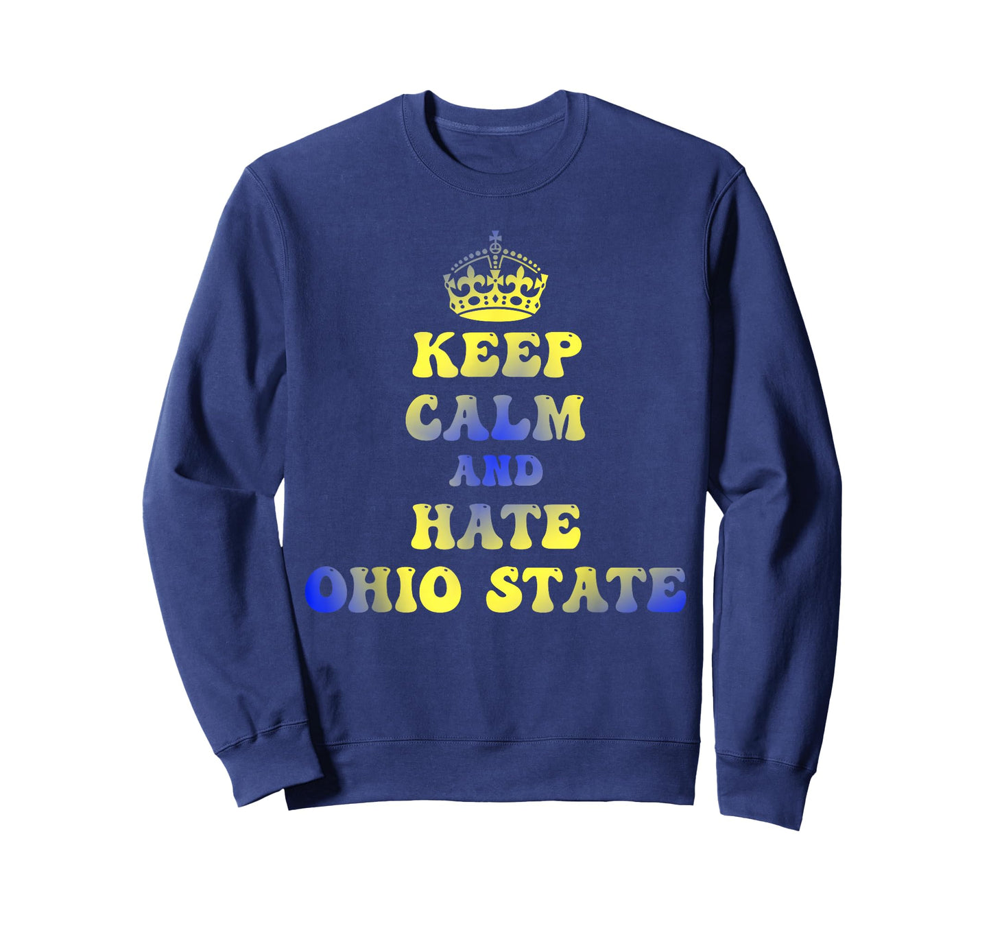 Funny Keep Calm And Hate Ohio-State T-Shirt