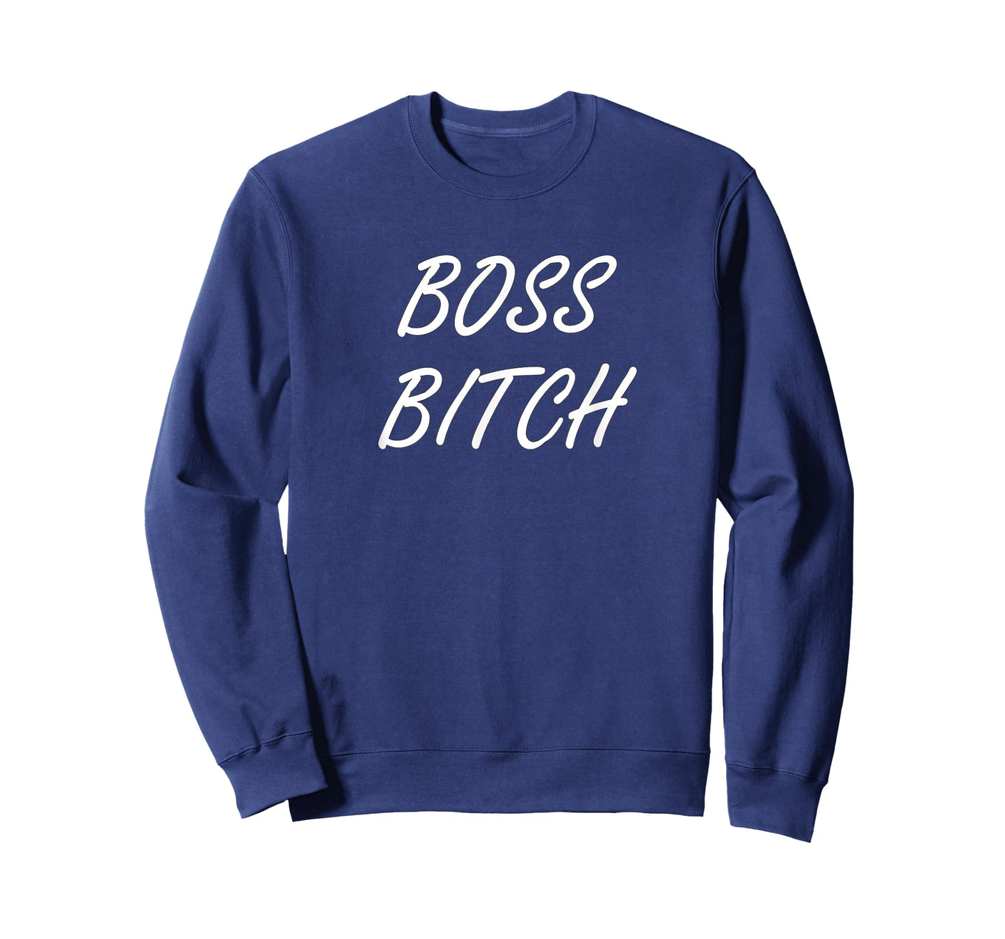 Boss Bitch | Bad Ass Shit Talk Hilarious T-Shirt T-Shirt