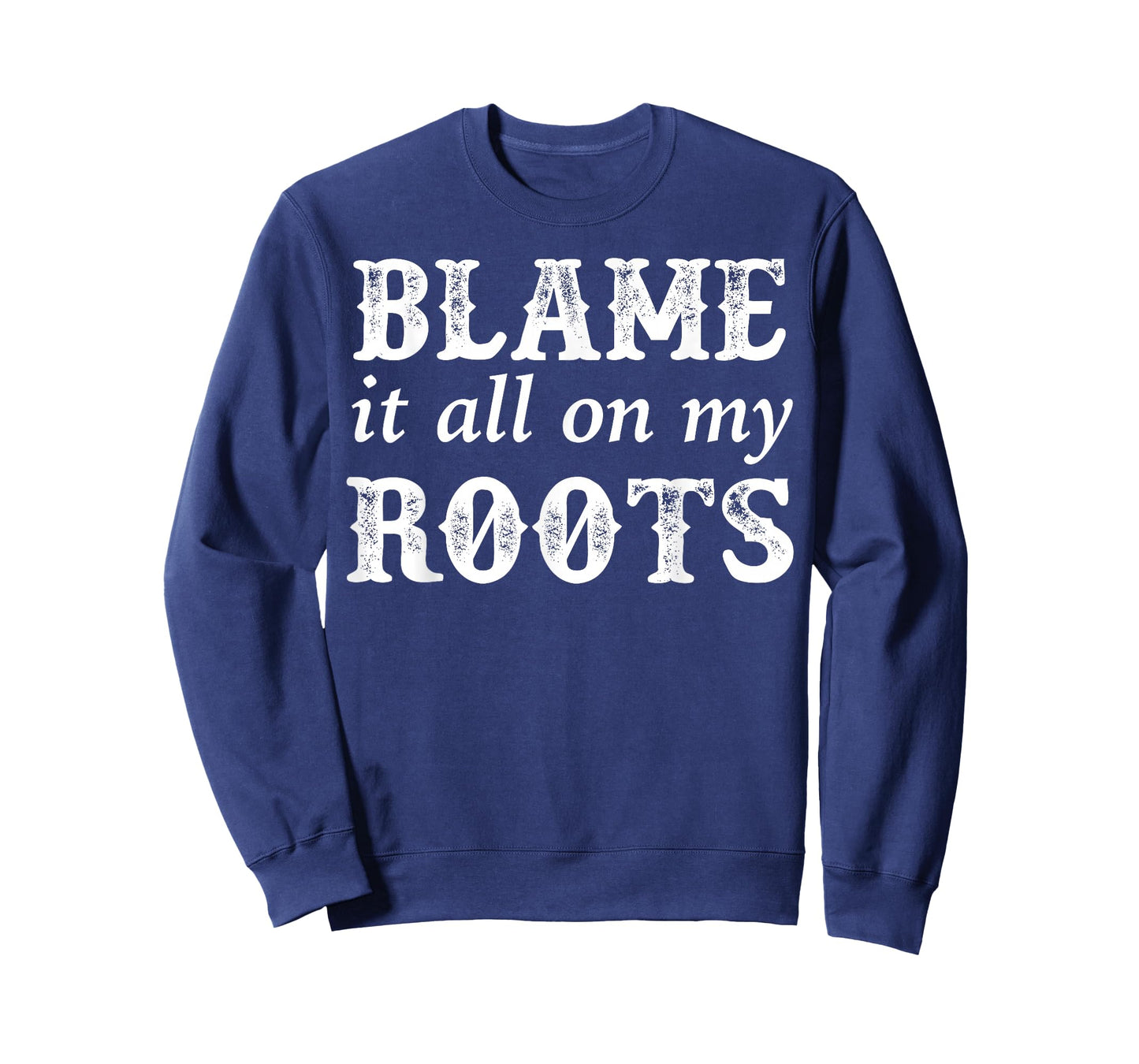 Classic Blame It All On My Roots Vintage Shirt T-Shirt