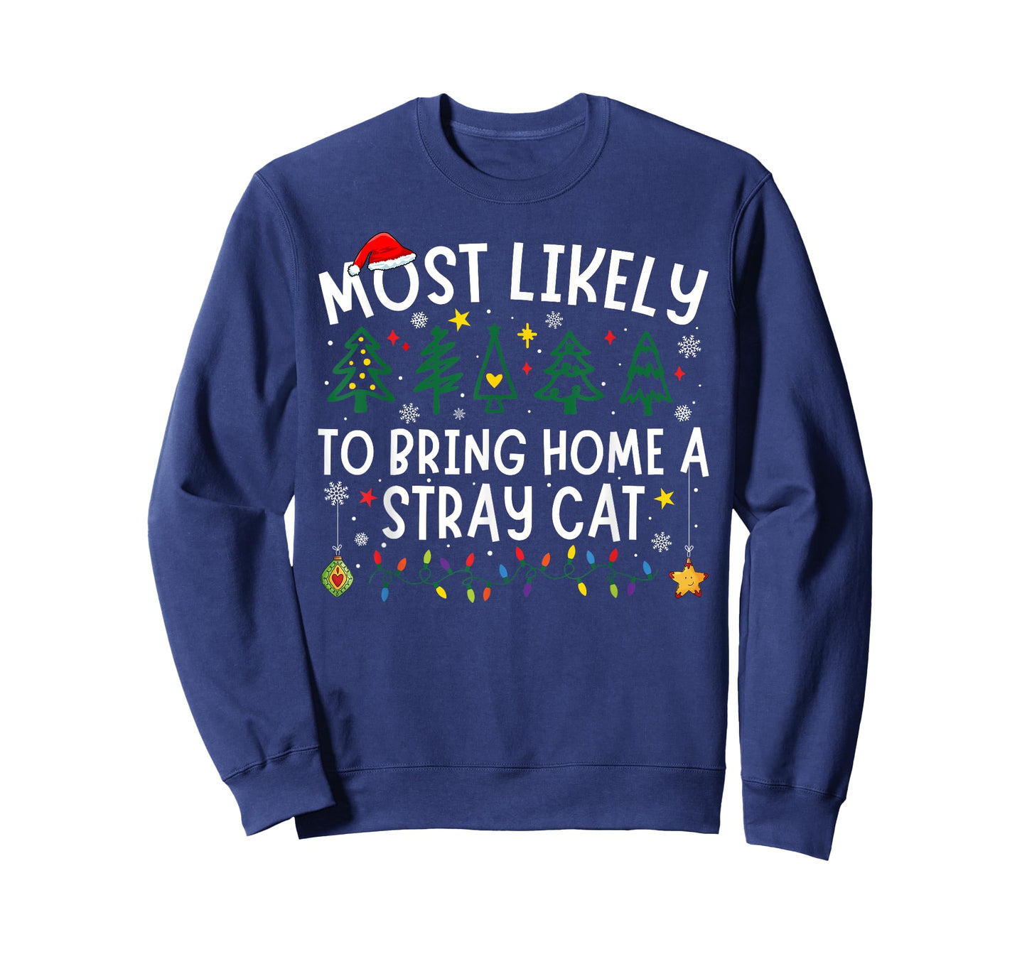Most Likely To Bring Home A Stray Cat Matching Christmas T-Shirt