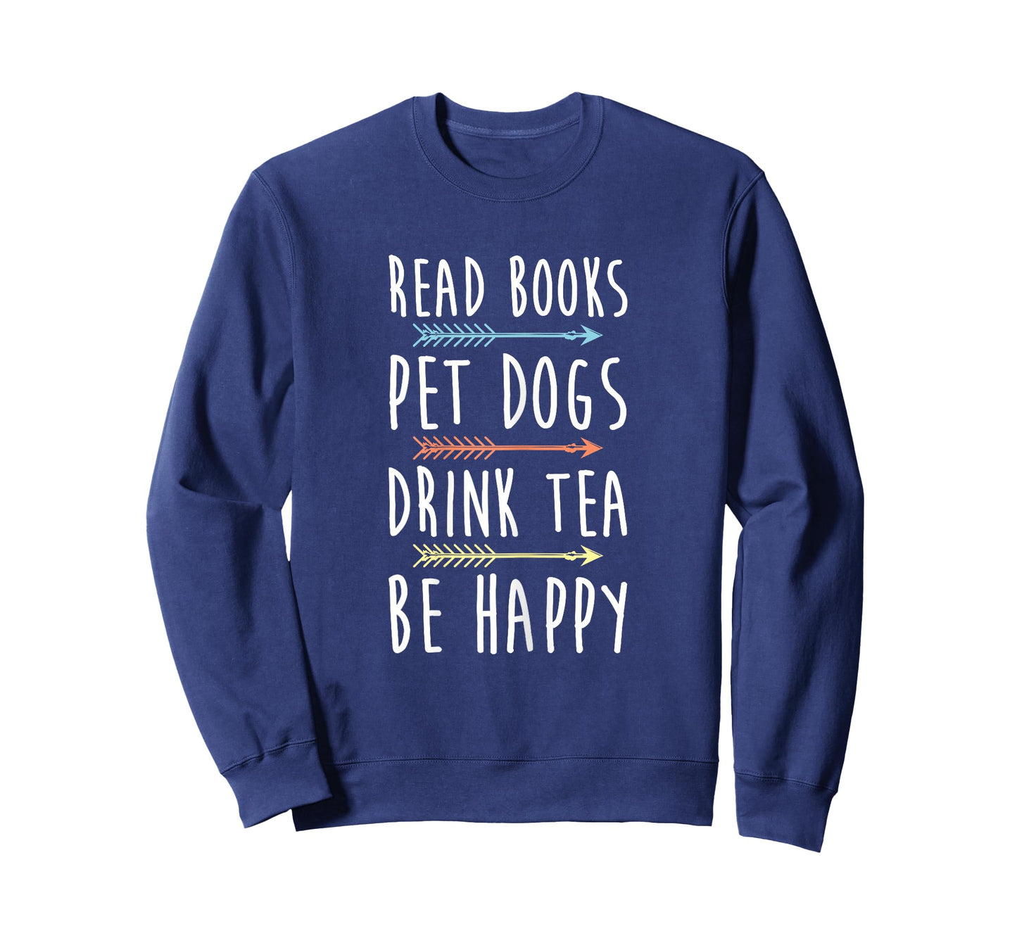 Read Books Pet Dogs Drink Tea Be Happy Funny Dog T-Shirt