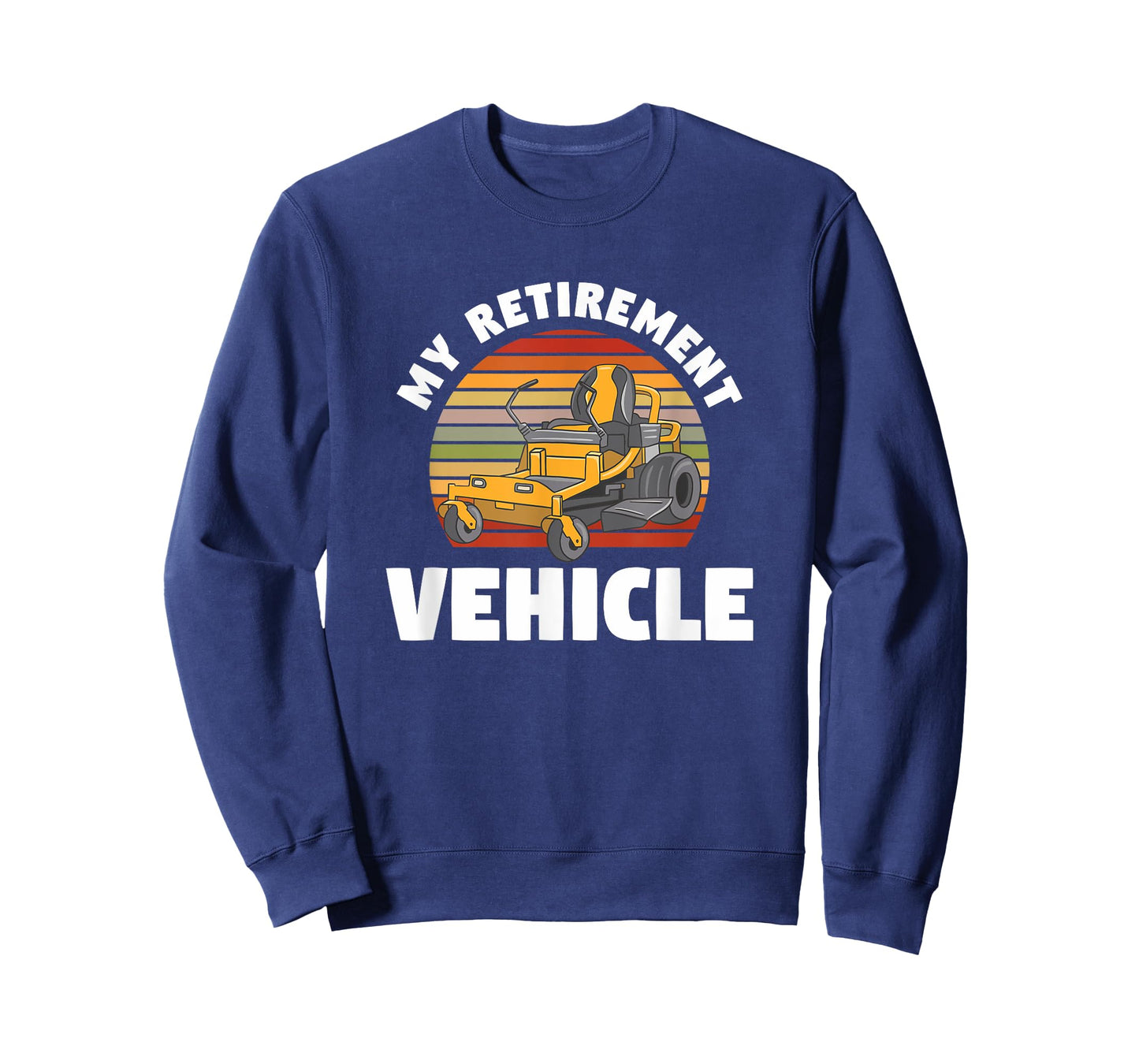 My Retirement Vehicle Retired Lawn Mower Grass Mow Mowing T-Shirt