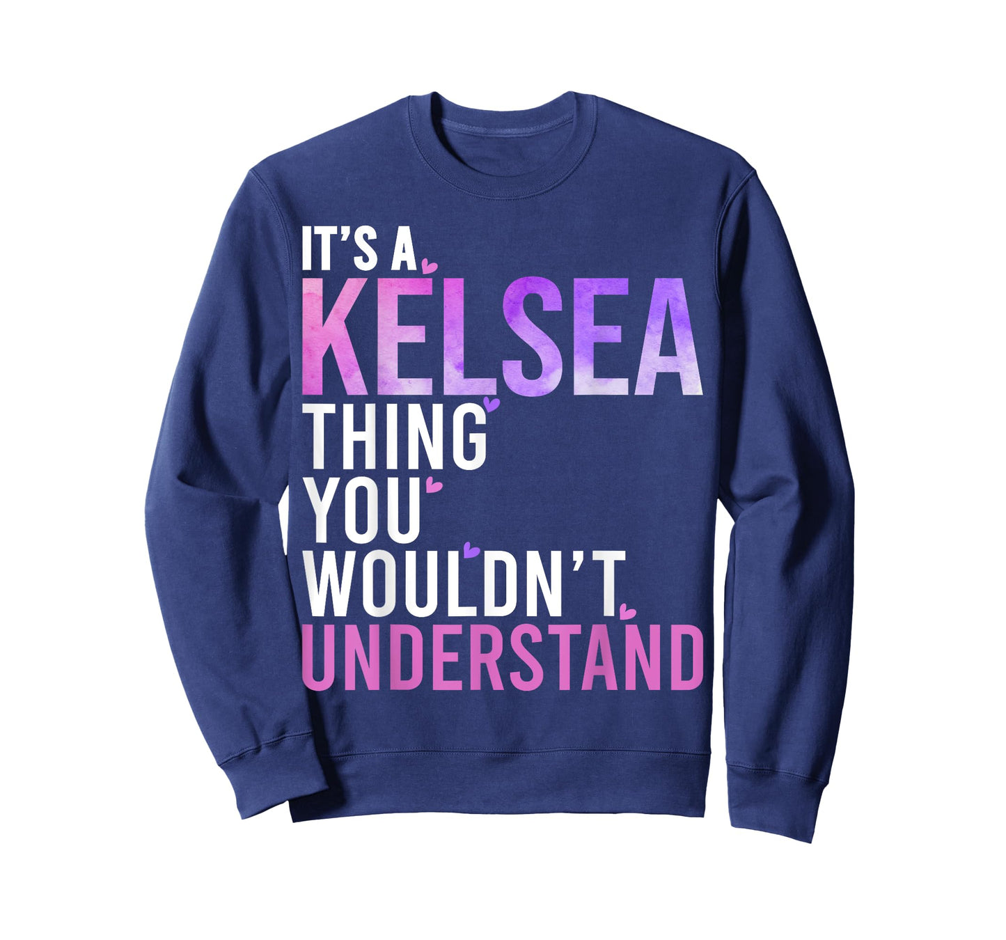 It's A Kelsea Thing You Wouldn't Understand Kelsea T-Shirt
