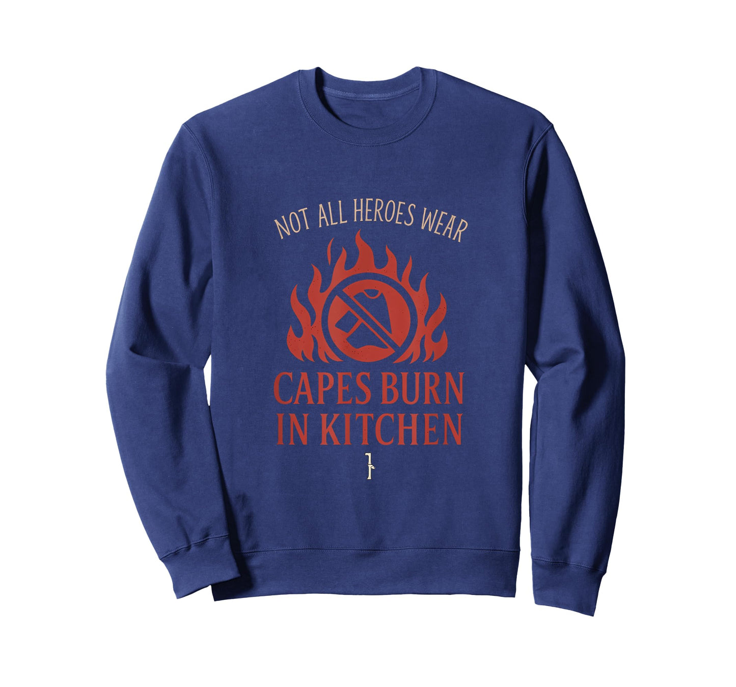 Not All Heroes Wear Capes Burn in Kitchen Graphic T-Shirt