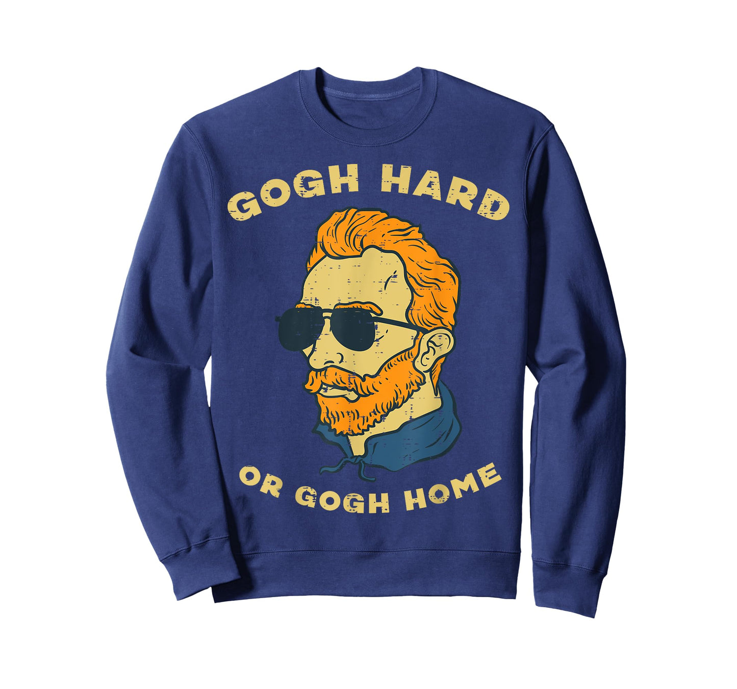 Van Gogh Hard Or Home Funny Sayings Artist Painter Humor Men T-Shirt