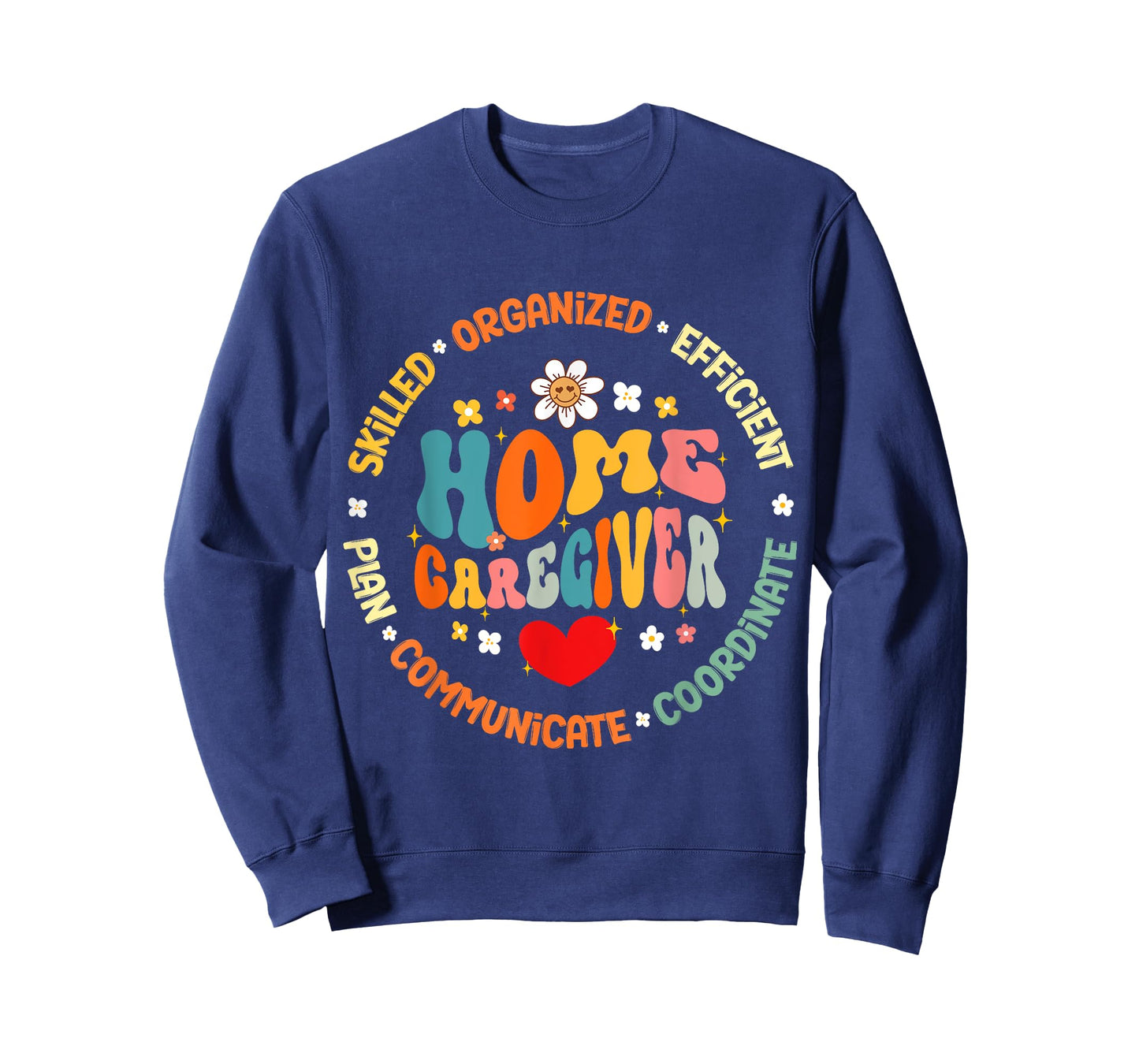 Home Caregiver Heart Caretaker Care Giver Appreciation Week T-Shirt