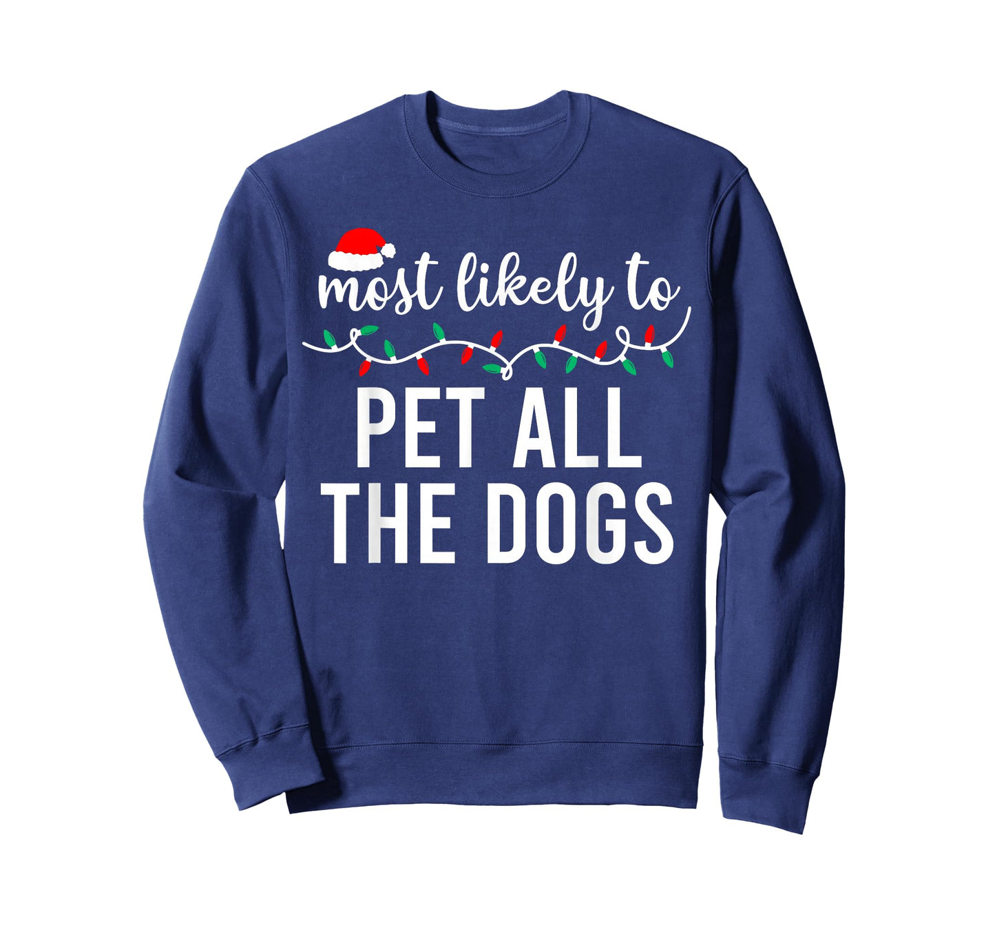 Most Likely to Christmas Shirt Matching Family Pajamas Funny T-Shirt