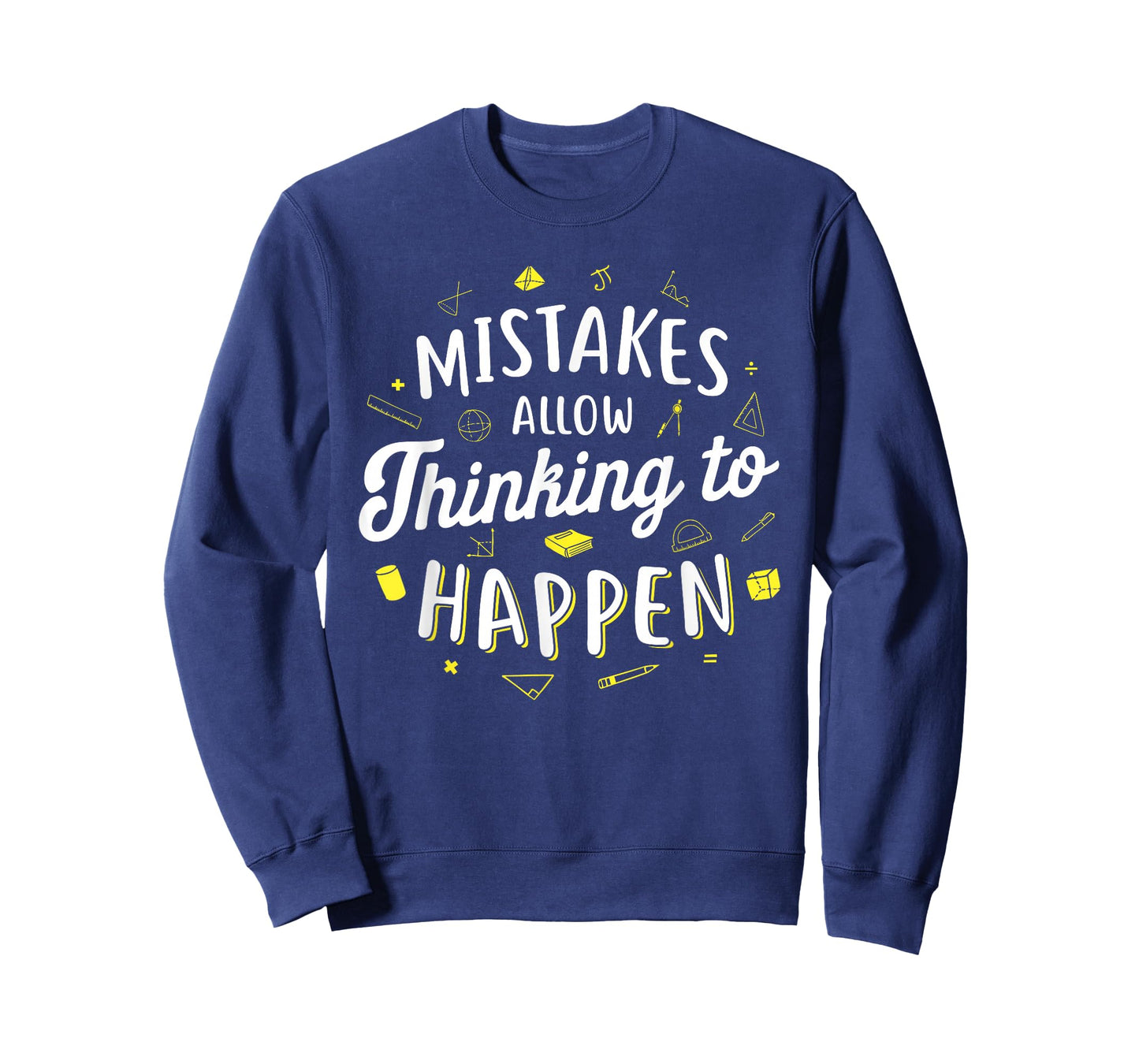Mistakes Allow Thinking to Happen - Math Teacher T-Shirt Men Women Girls Kids T-Shirt