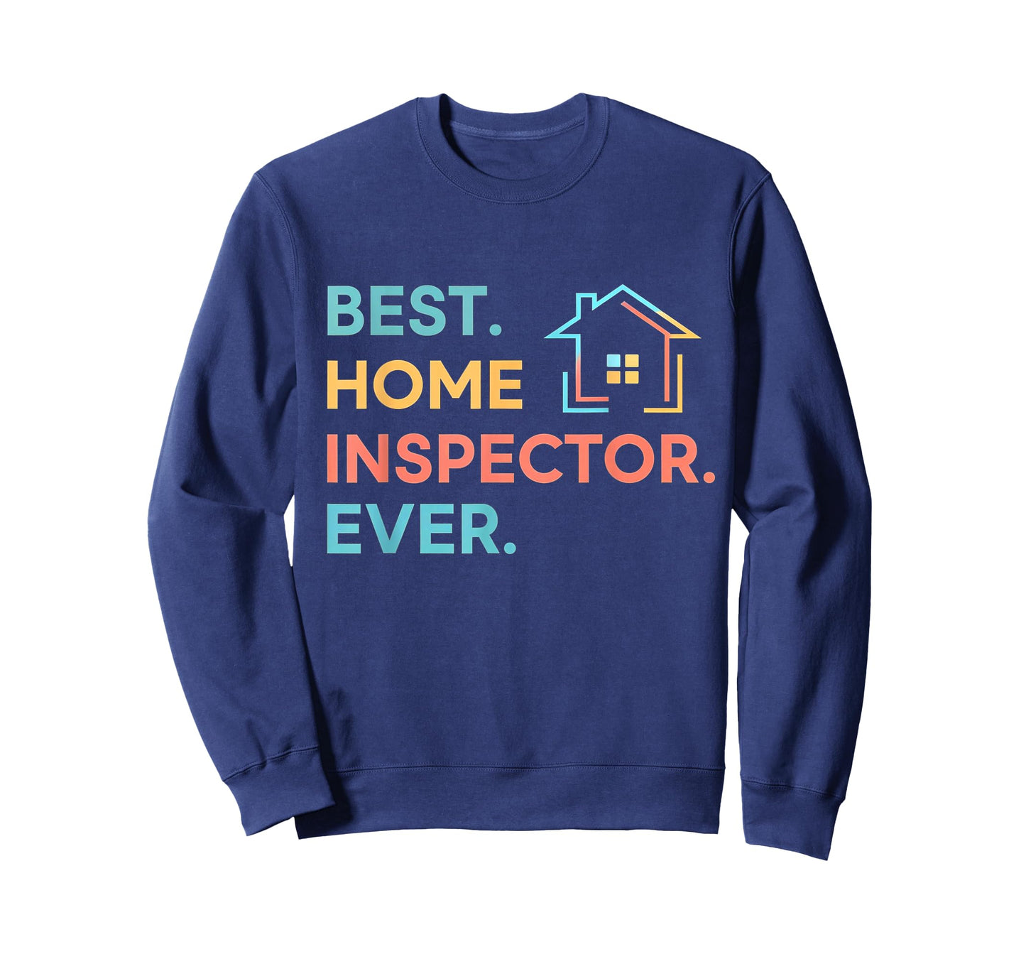 Best Home Inspector Ever T-Shirt