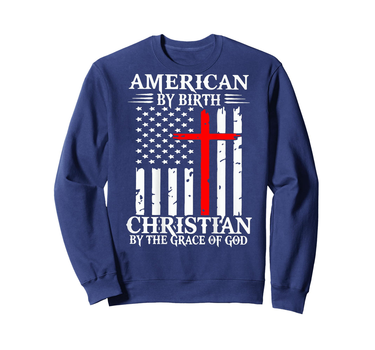 American By Birth Christian By The Grace Of God (on back) T-Shirt