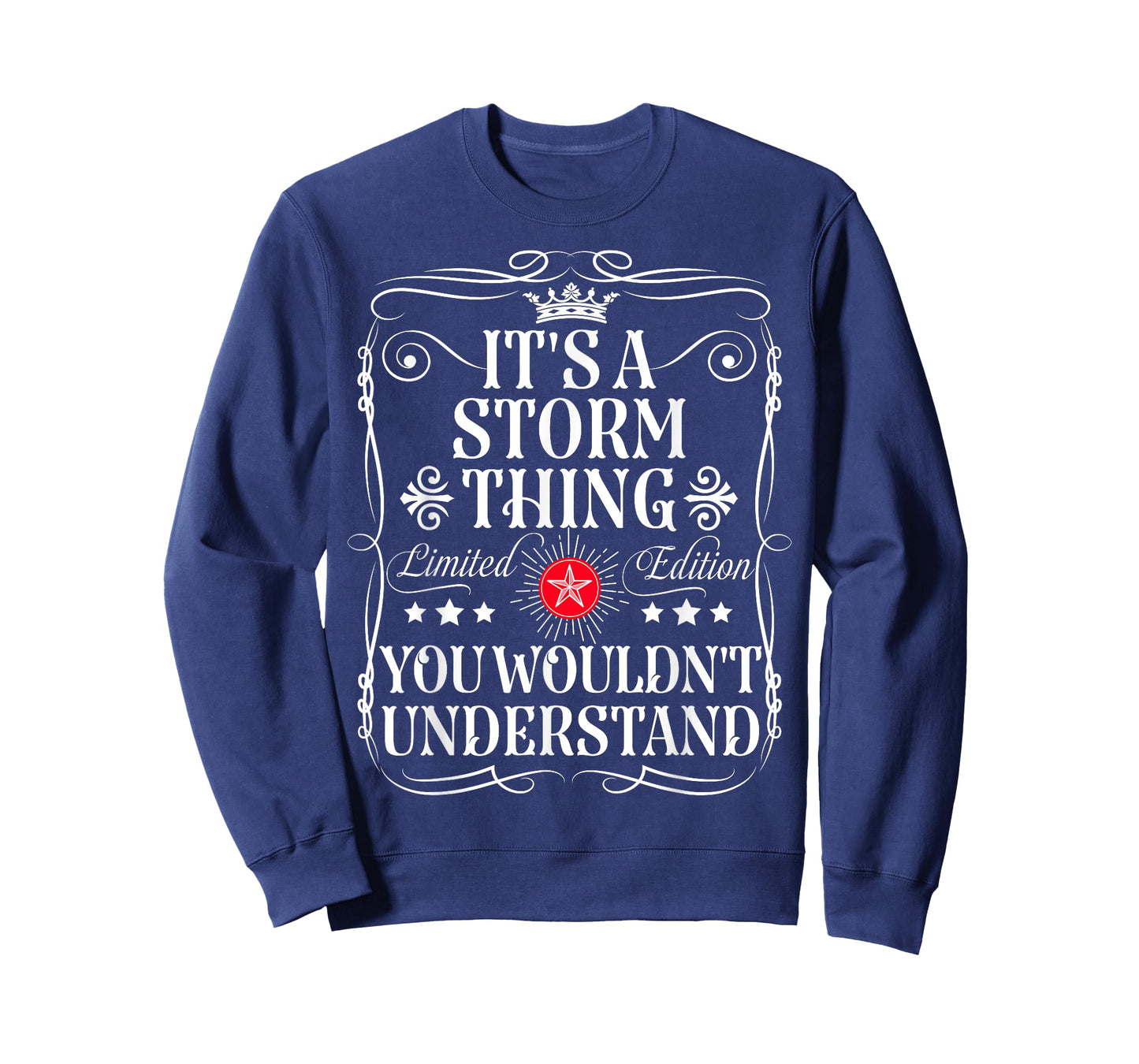 Storm Name Its A Storm Thing You Wouldn't Understand T-Shirt