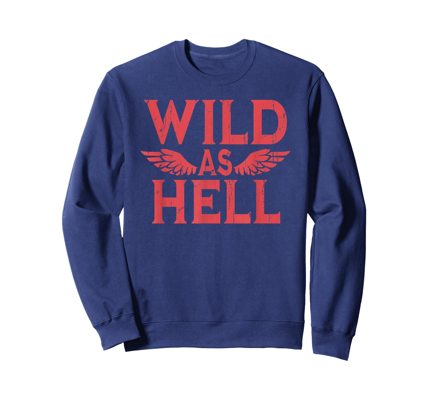 Wild As Hell Wings, Western Cowboy T-Shirt