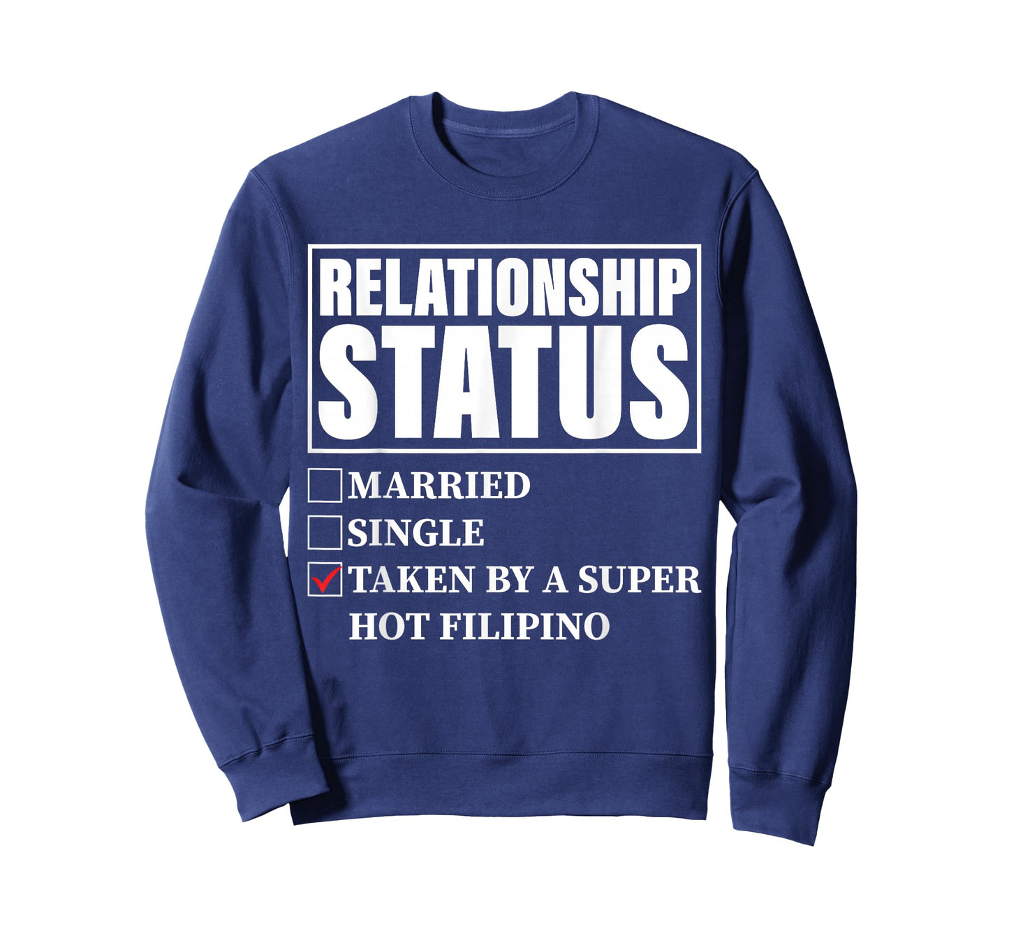 Philippines Relationship - Taken By Super Hot Filipino T-Shirt
