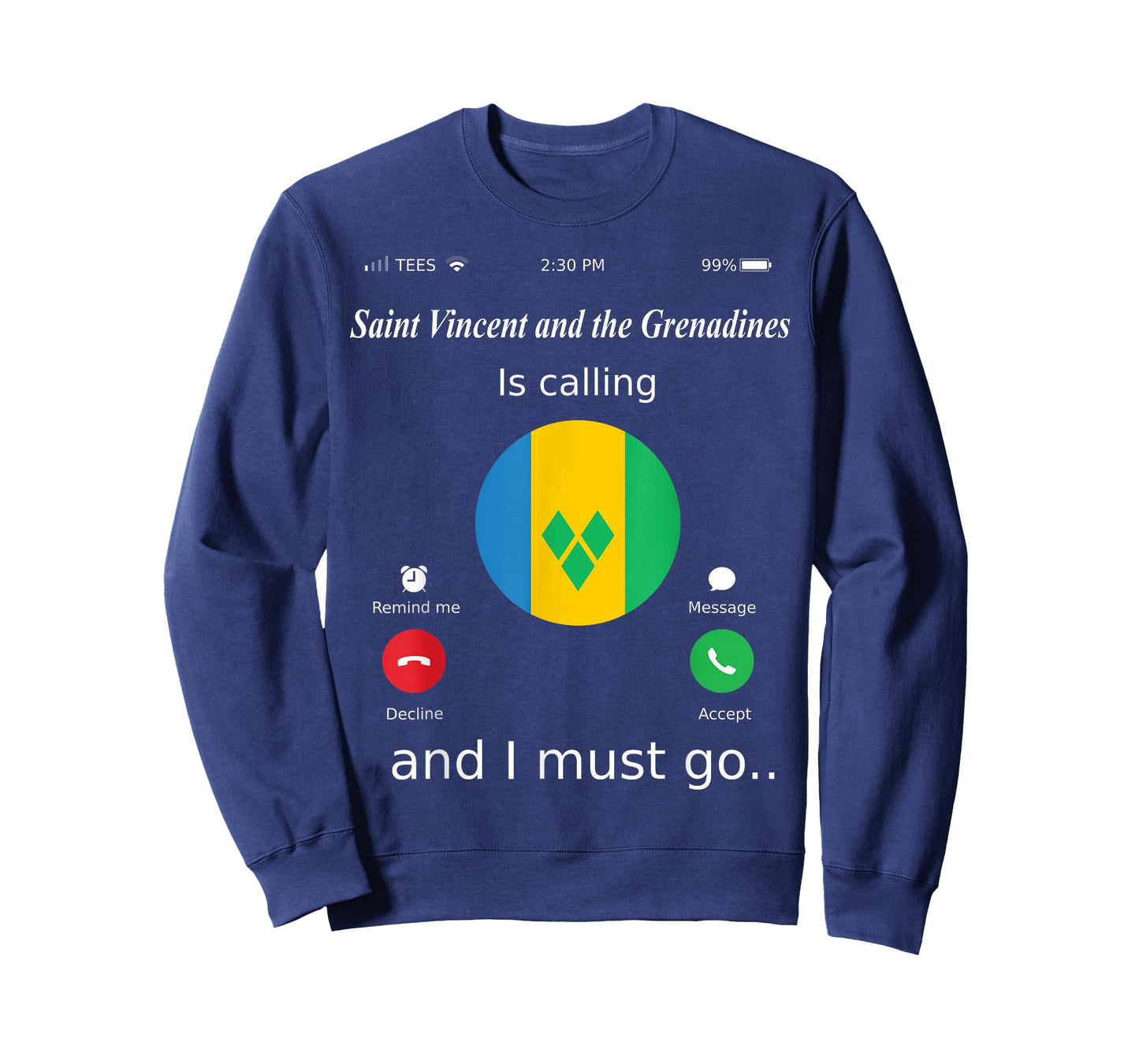 Saint Vincent and the Grenadines Is Calling and I Must Go Sa T-Shirt