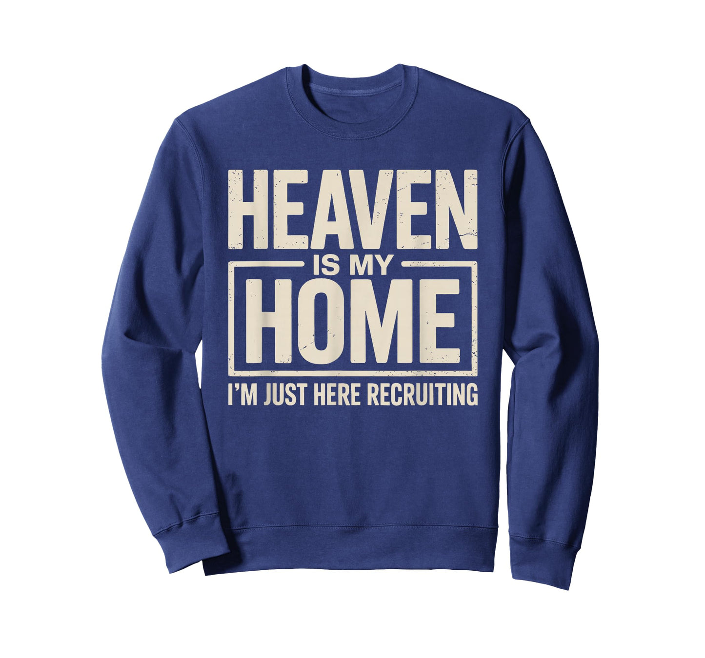 Heaven is My Home Funny Christian Faith Design T-Shirt