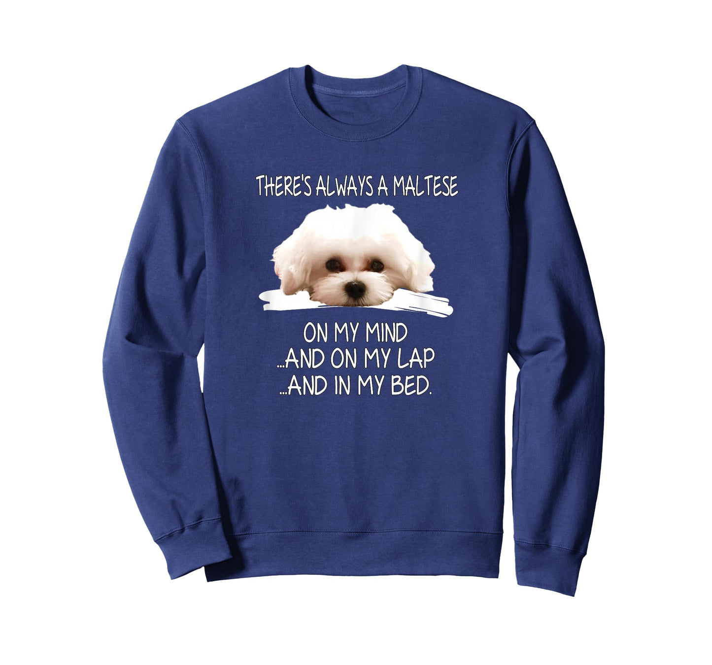 Maltese Dog is a Funny Puppy on My Mind T-Shirt