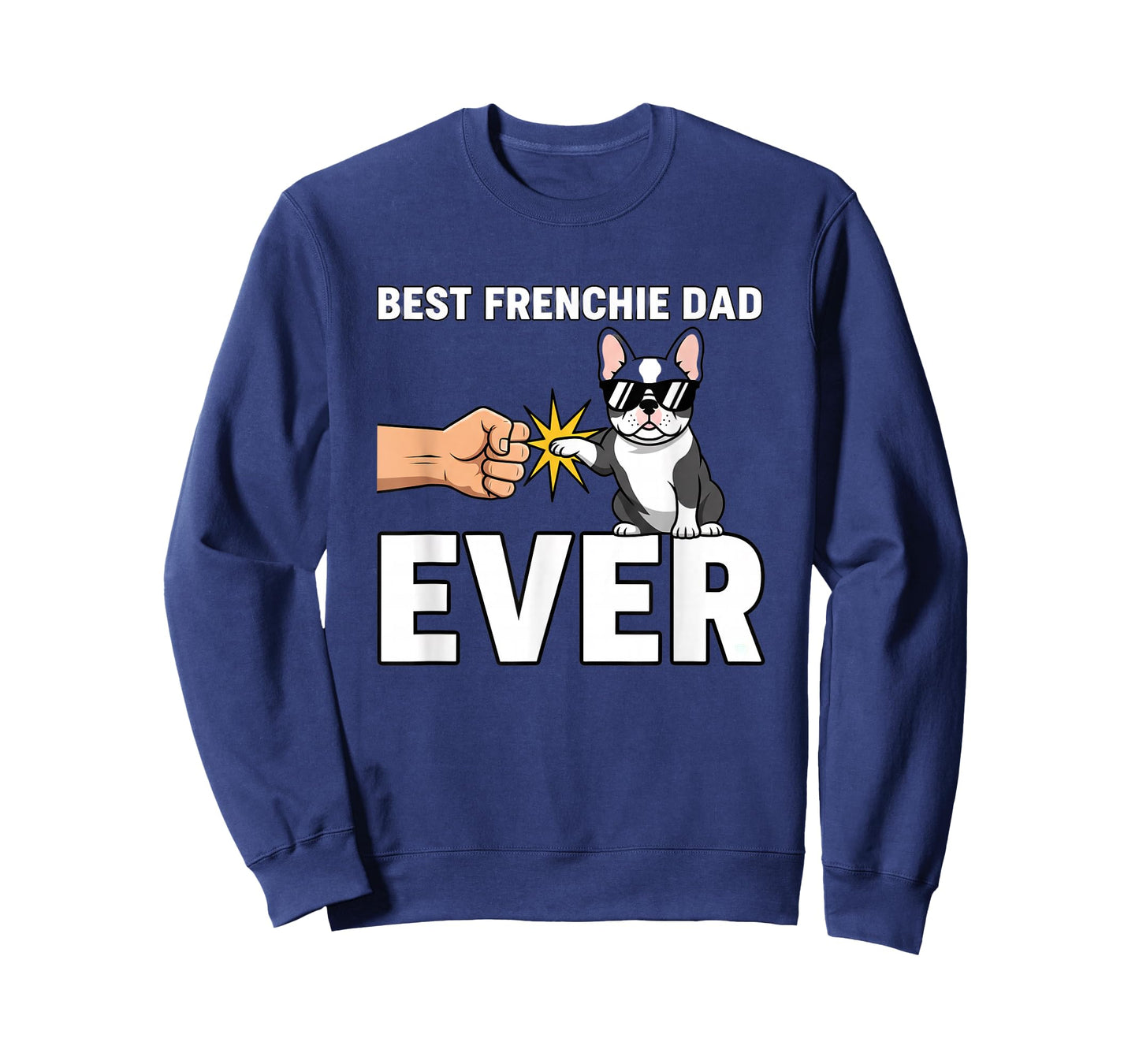 Dog Best Frenchie Dad Ever - Dog Dad French Bulldog Owner T-Shirt