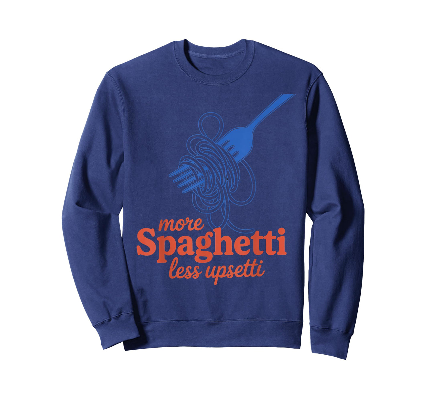 More Spaghetti Less Upsetti Fun Foodie for Pasta Lovers T-Shirt