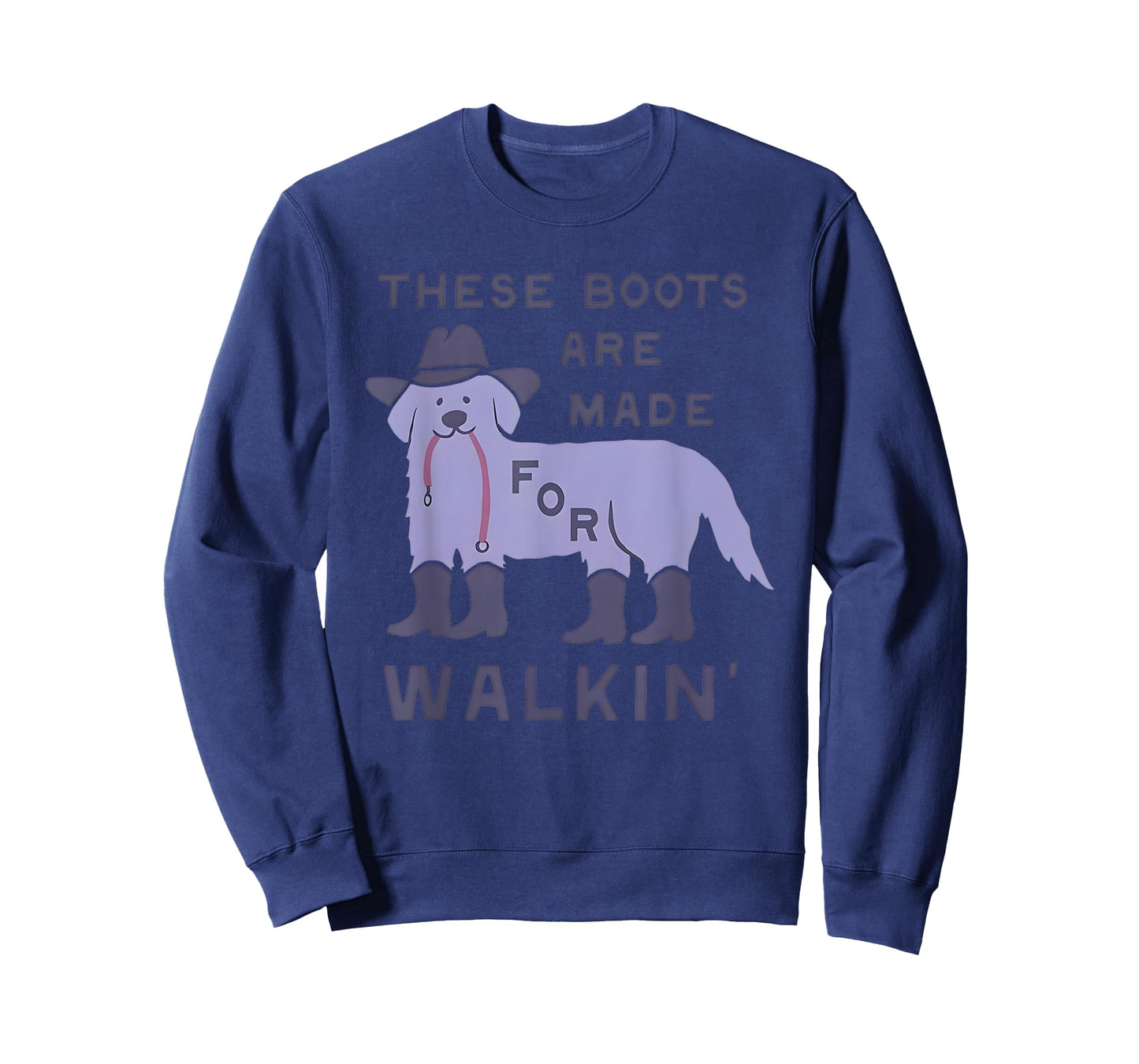 Dog These Boots Are Made For Walkin’ T-Shirt for Men Women