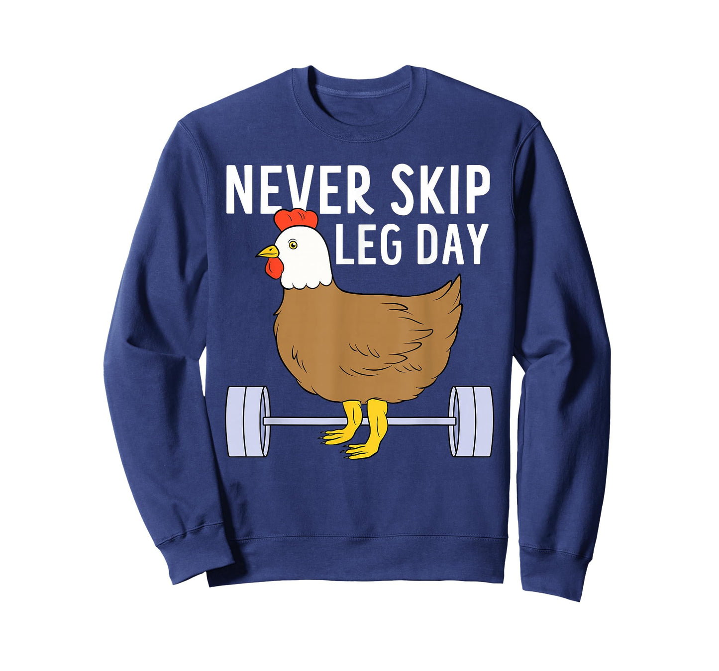 Never Skip Leg Day Funny Gym Exercise Fitness Men Women T-Shirt