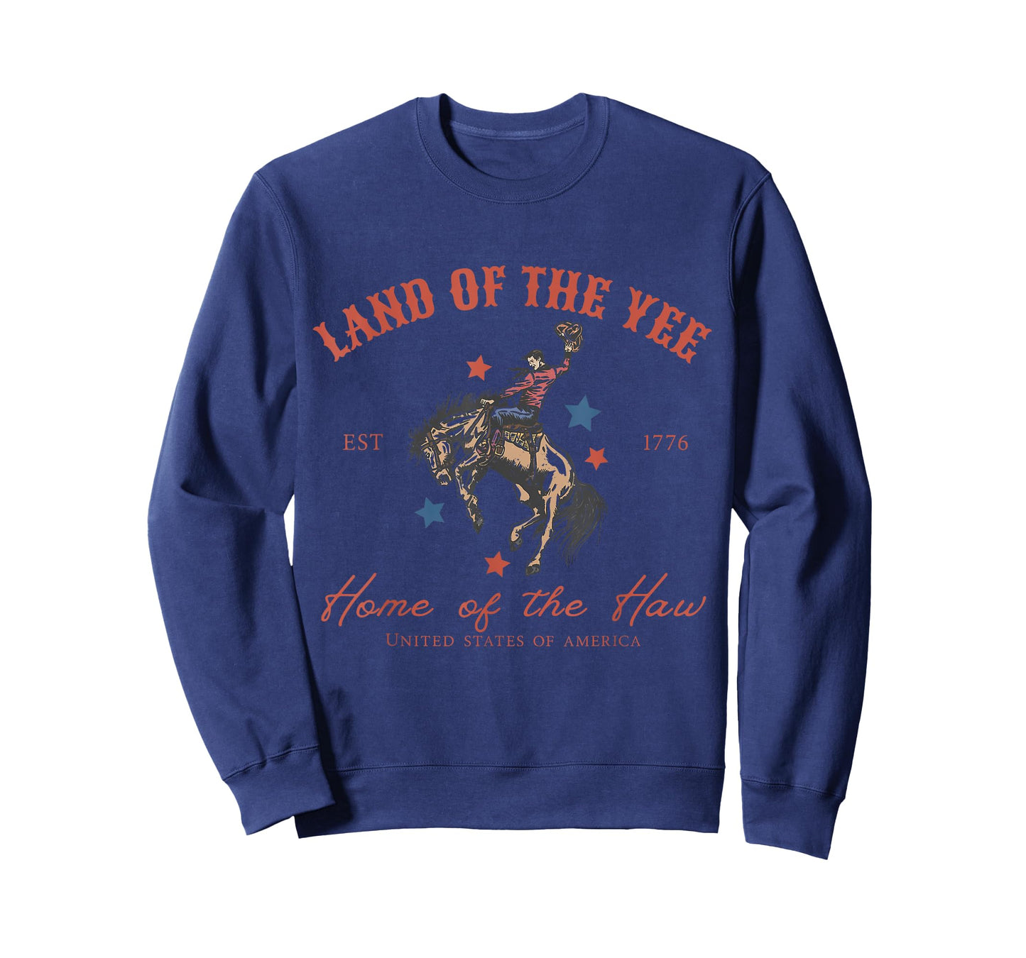 Funny Land Of The Yee Home Of The Haw Rodeo 4th Of July T-Shirt