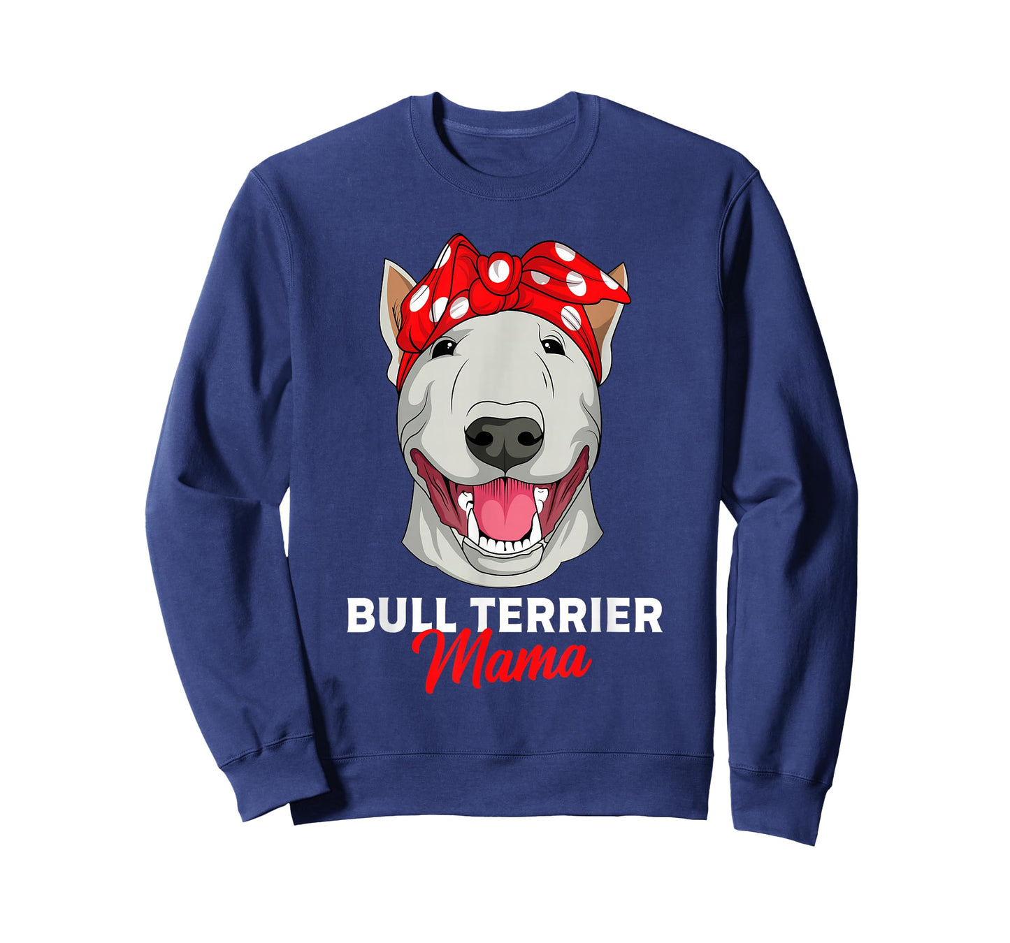 Bull Terrier Mama Bully Dog Mom Mothers Day Gift T-Shirt