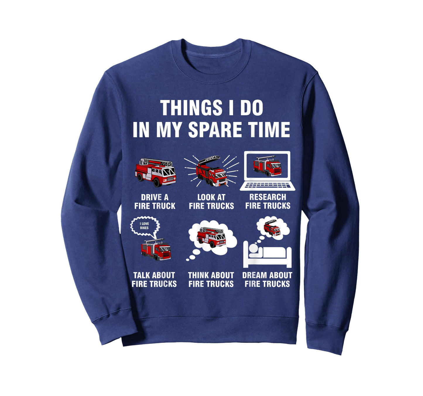 6 Things I Do In My Spare Time - Fire Truck Firefighter T-Shirt