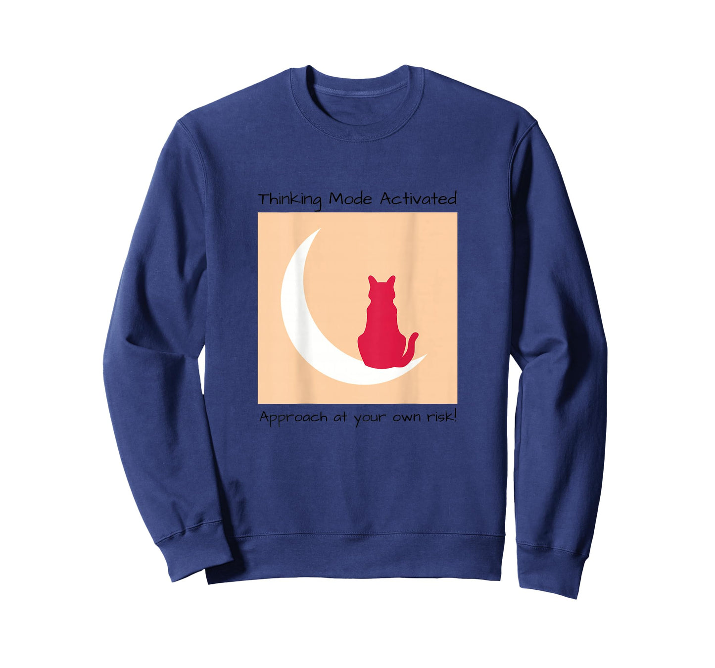 Thinking Mode Activated, Approach at Your Own Risk Cute T-Shirt