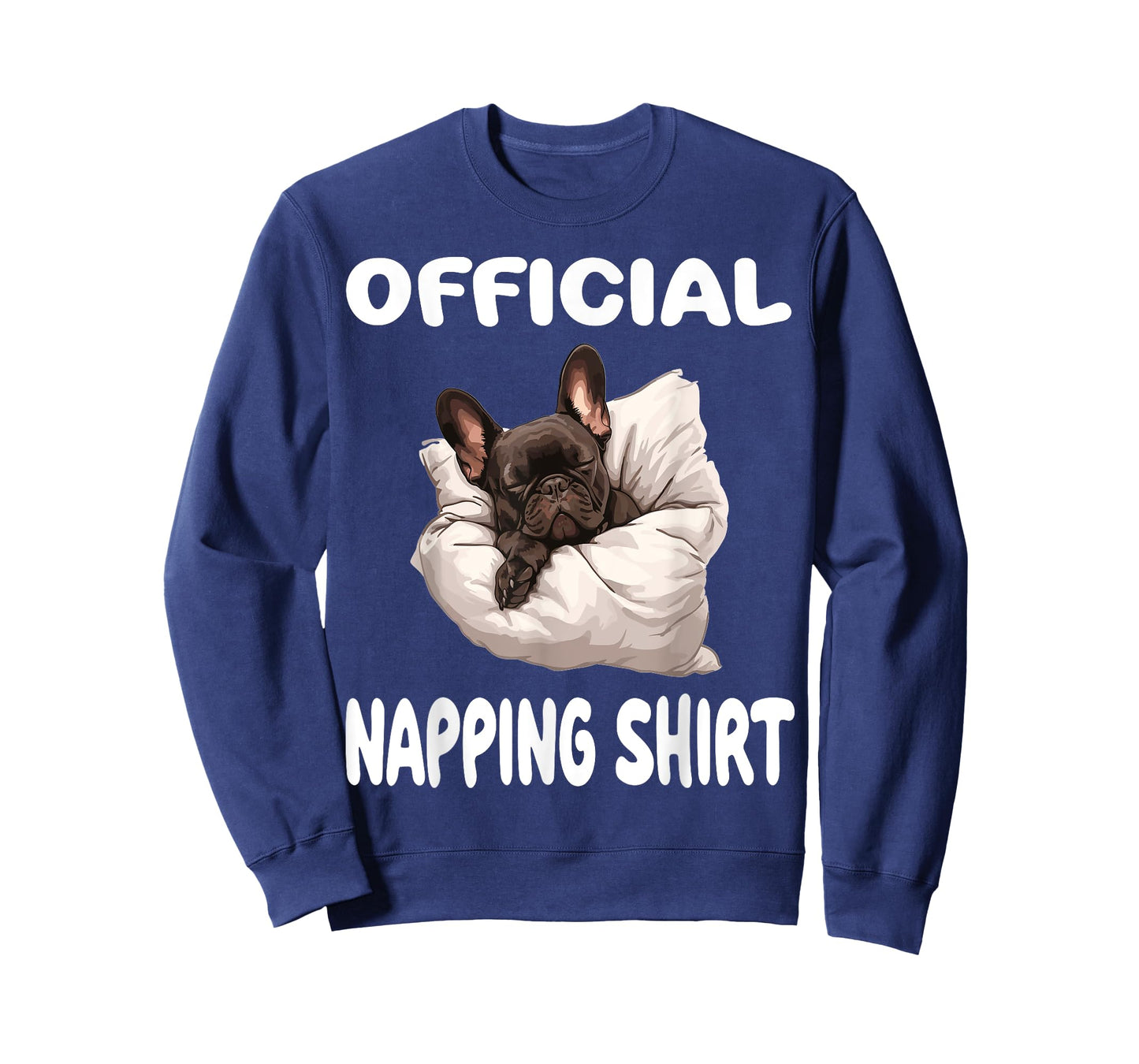 French Bulldog Frenchie Dog Pajamas Official Napping Men Women Kids T-Shirt