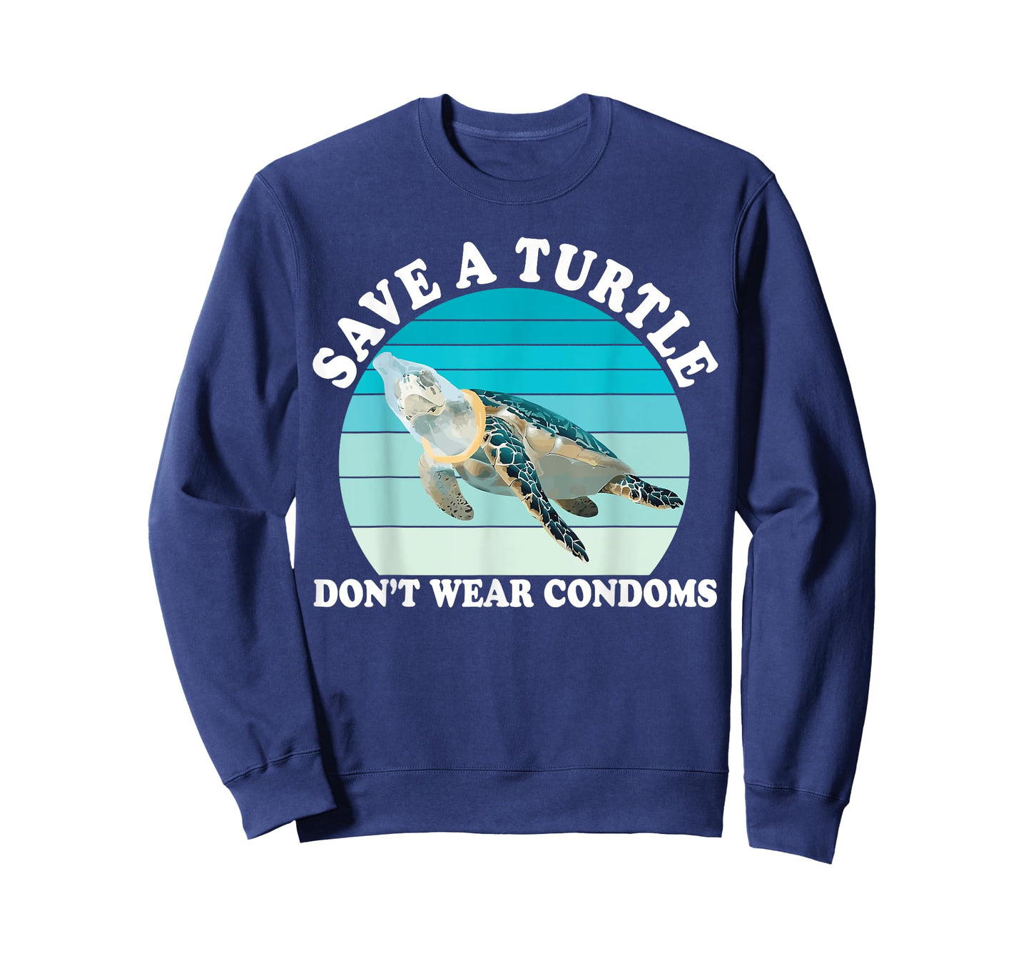 Save A Turtle Don't Wear Condoms Design T-Shirt