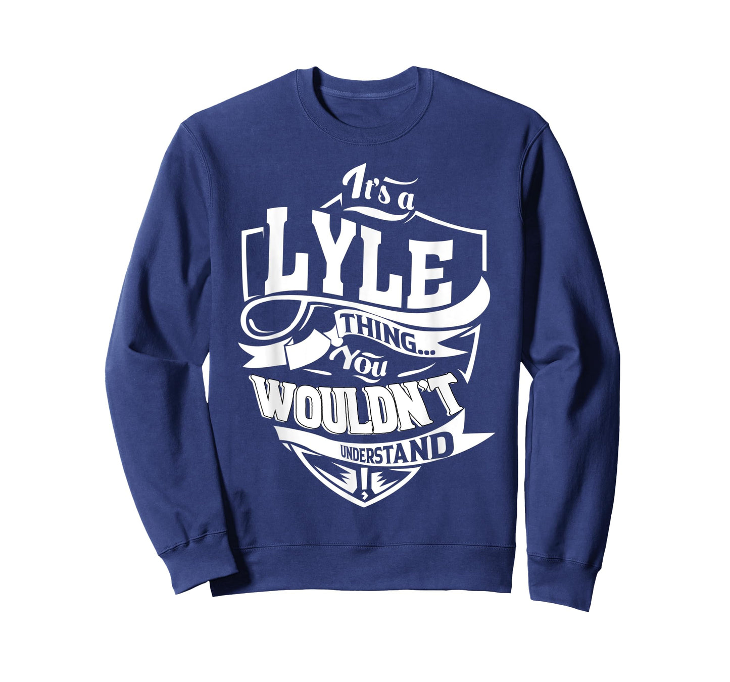 It's a LYLE Thing Gifts T-Shirt