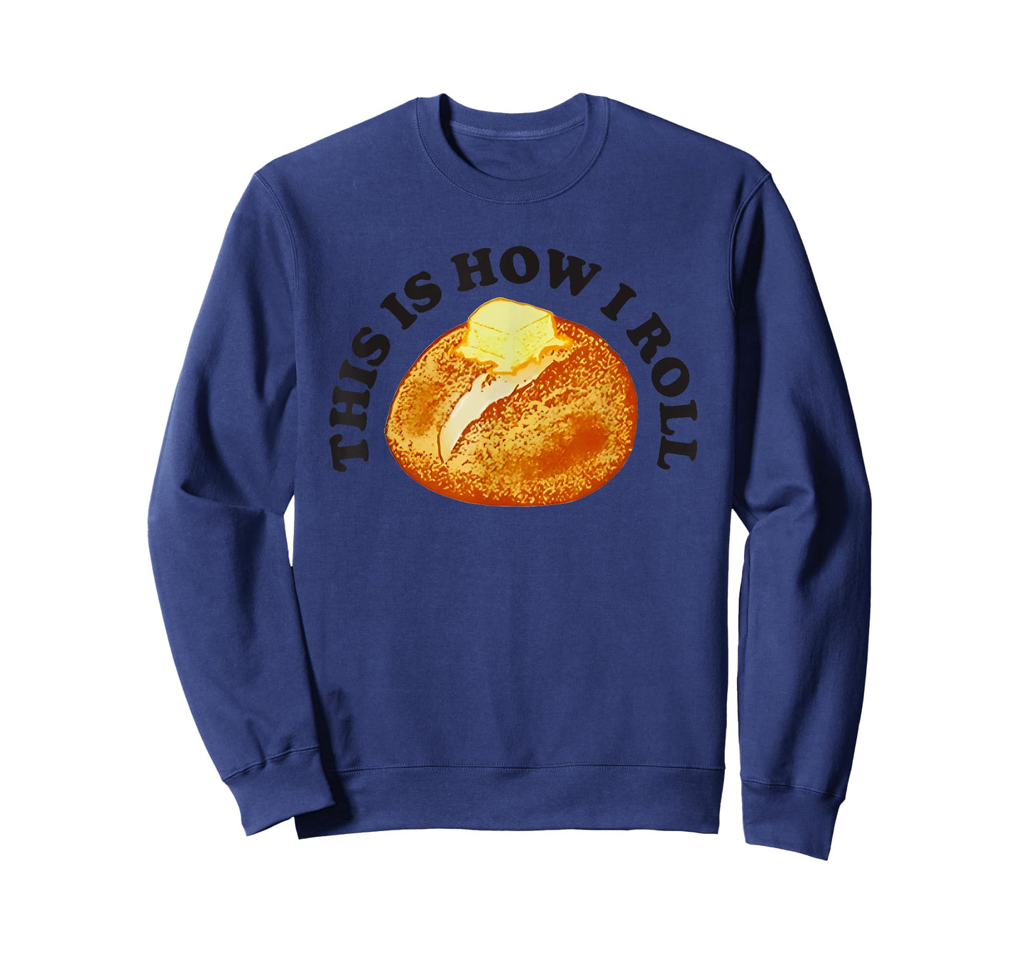 This Is How I Roll Bread T-Shirt