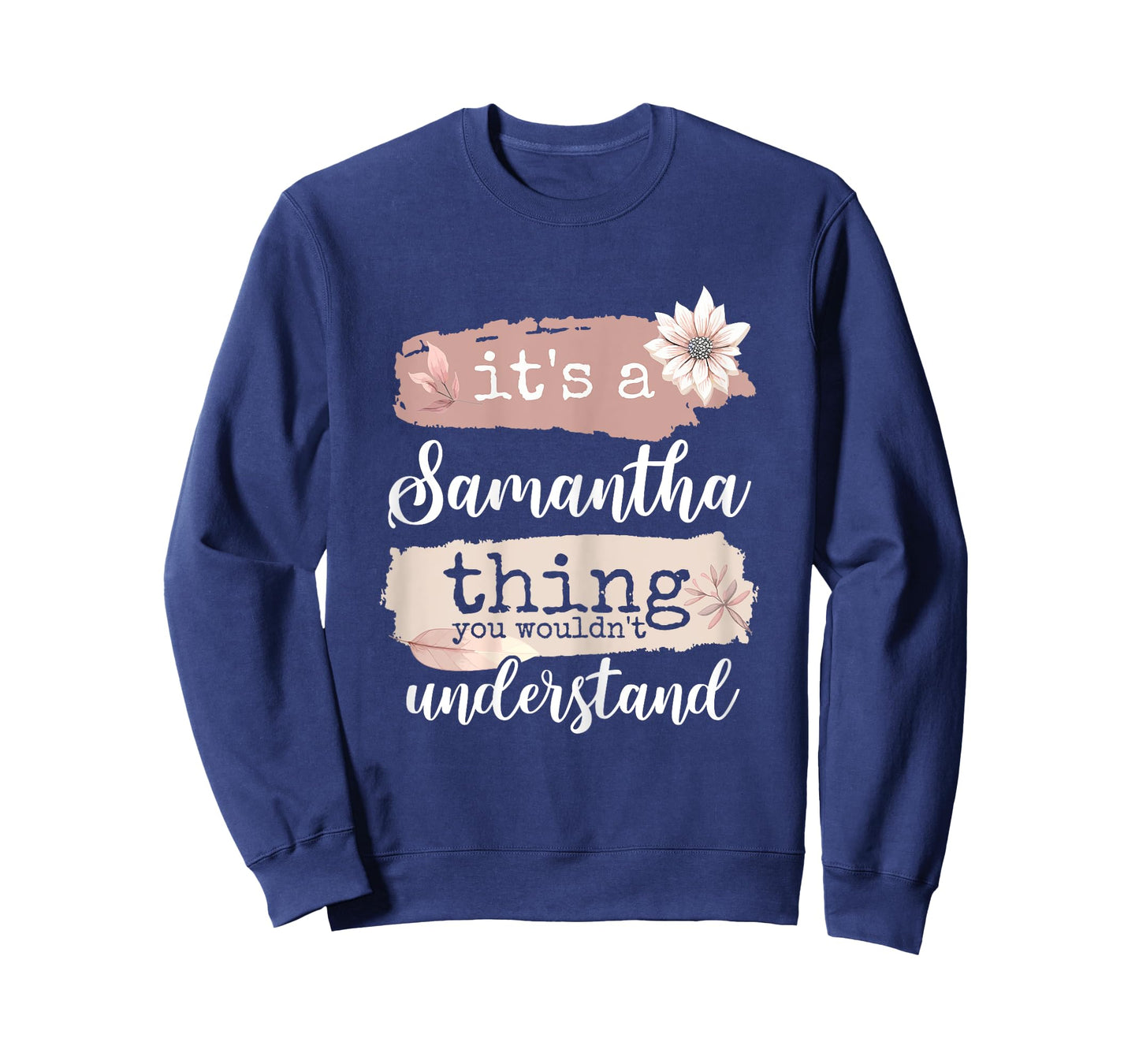 Womens It's a Samantha thing T-Shirt