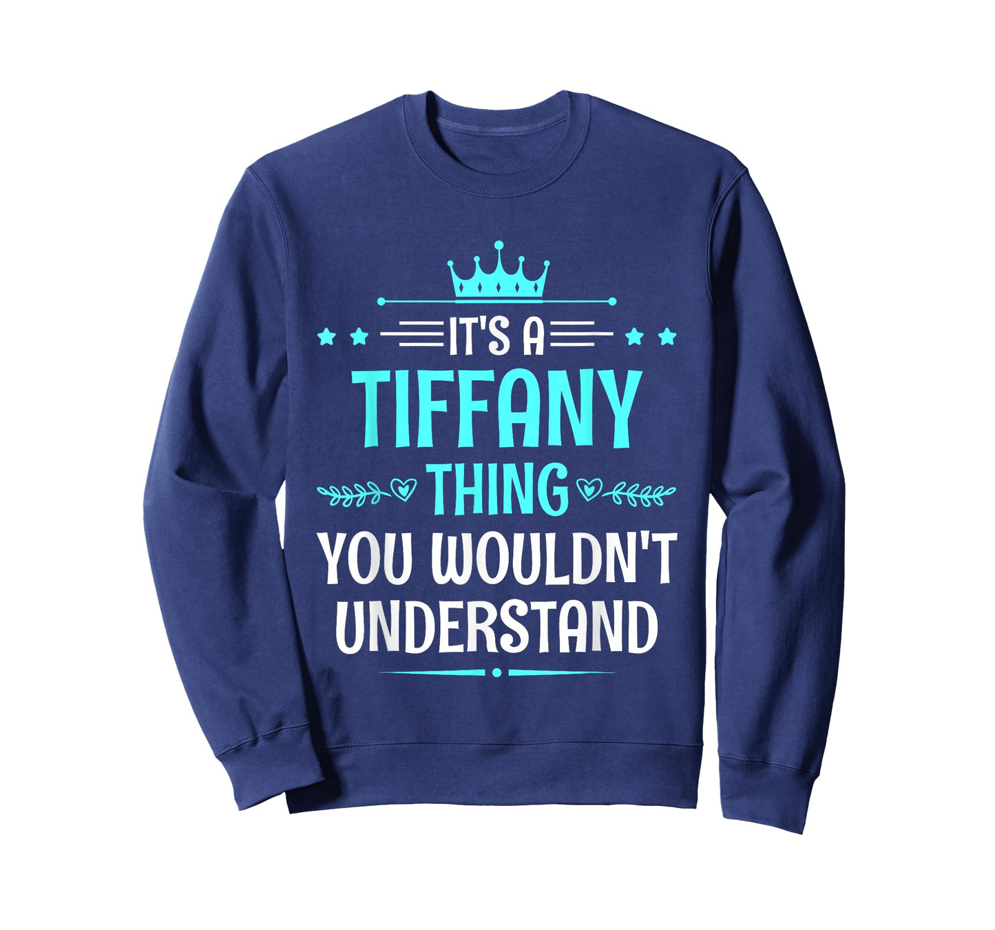 It's a Tiffany Thing You Wouldn't Understand Funny Name T-Shirt