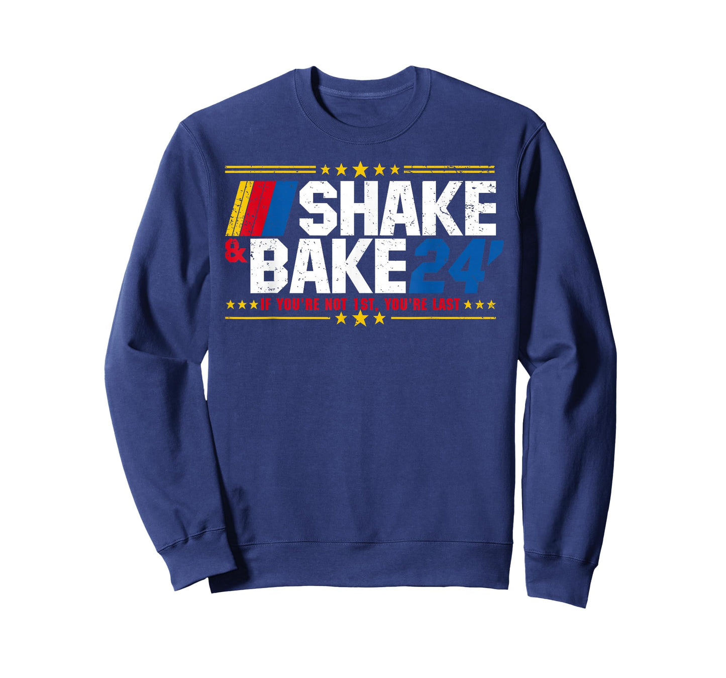 Shake And Bake 24 If You're Not 1st You're Last Meme Combo T-Shirt