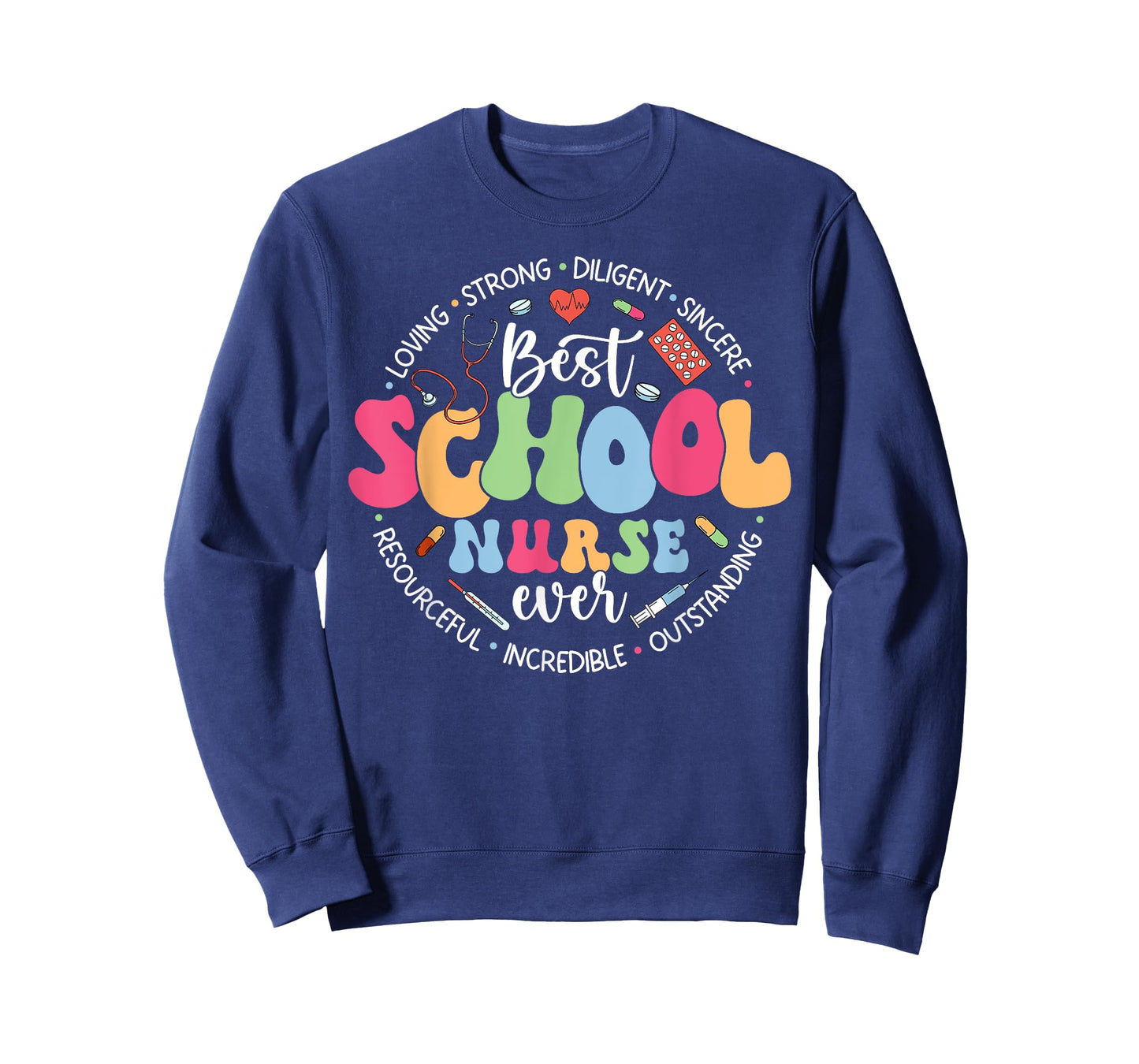 Best School Nurse Ever Appreciation Girl Women Nurse Week T-Shirt