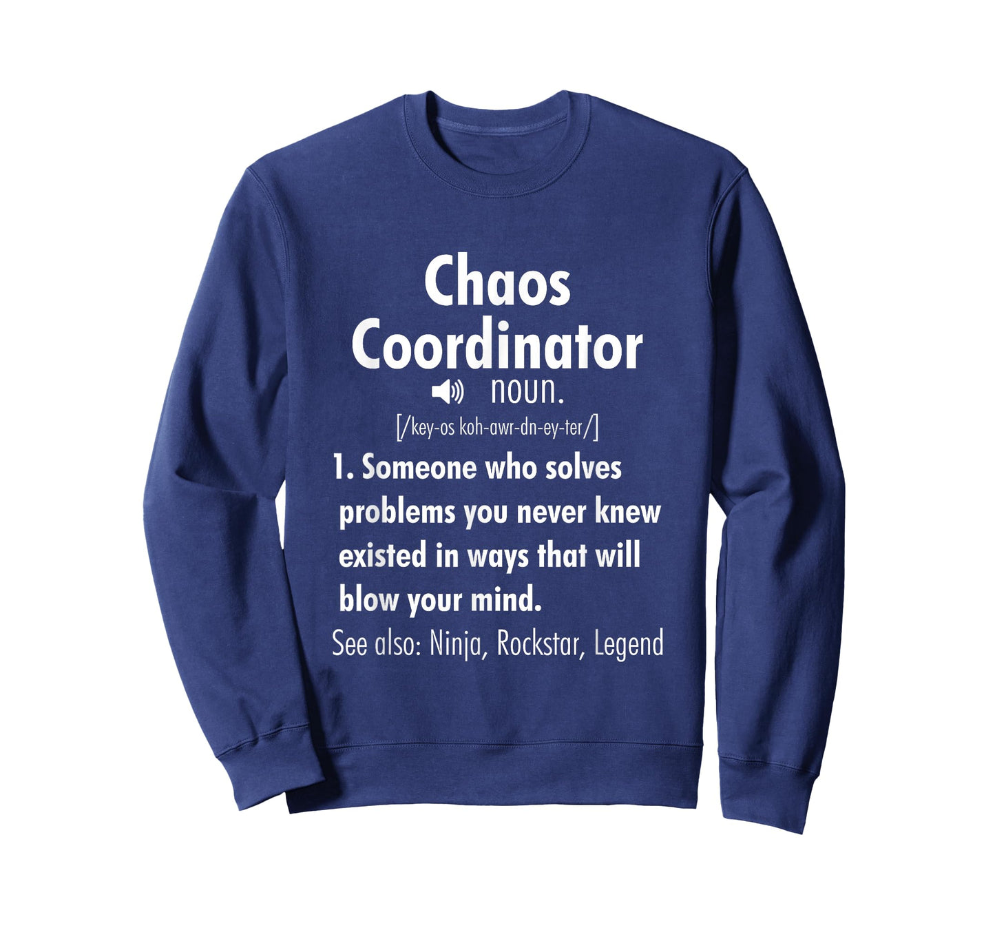 Funny Chaos Coordinator Definition for Women Men T-Shirt